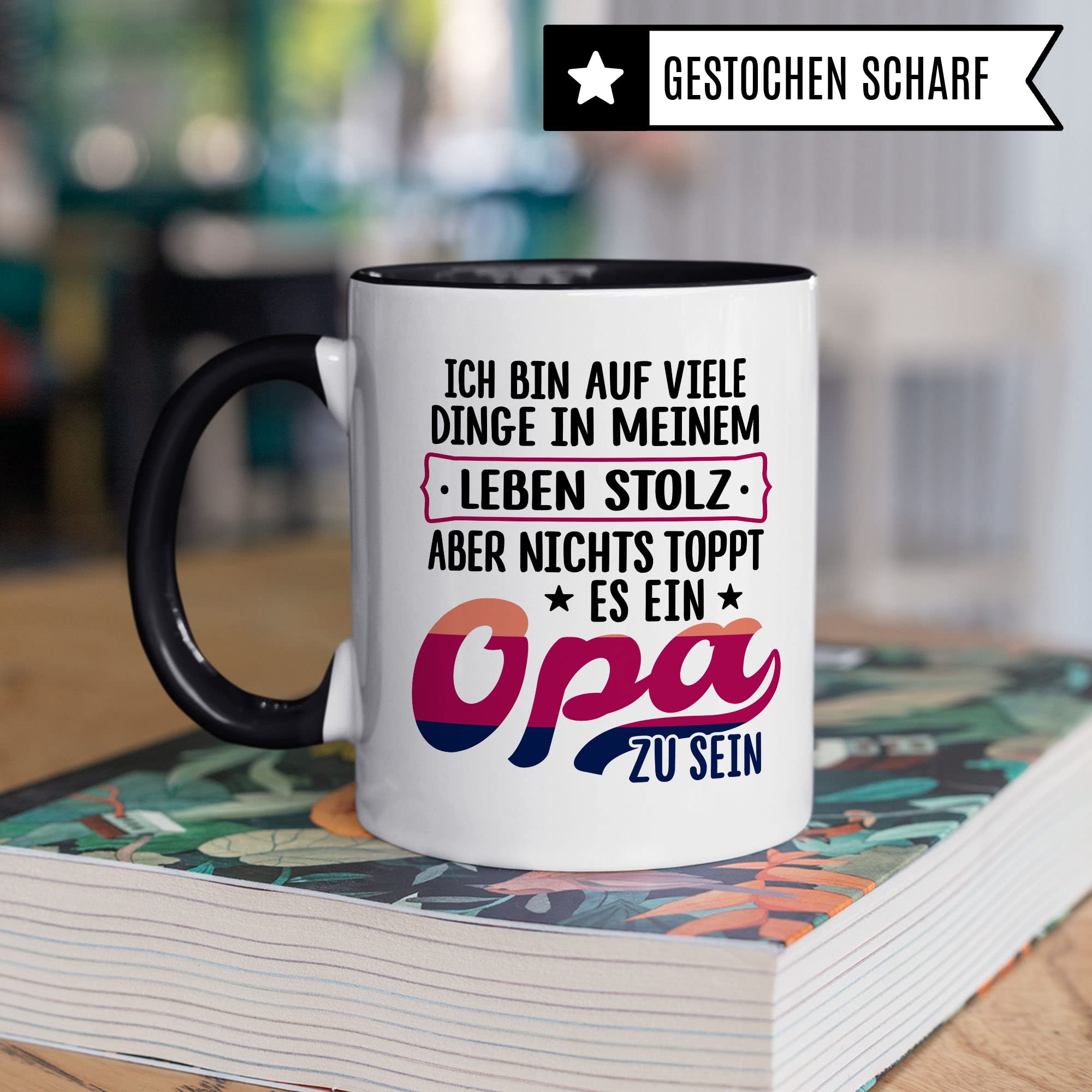 Opa Tasse, Ich bin auf viele Dinge in meinem Lebem stolz - aber nichts toppt es ein Opa zu sein, Geschenk Großvater Spruch Enkelkinder schöner Spruch Geschenkidee Enkel Kaffeetasse