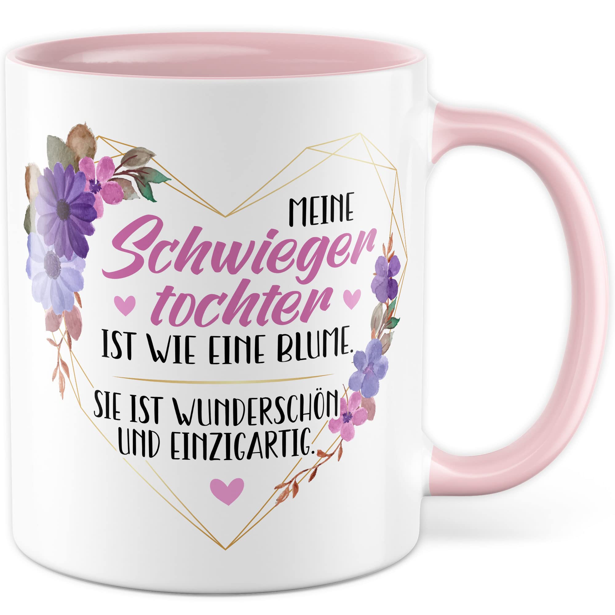 Schwiegertochter Tasse Geschenk Hochzeit Kaffeetasse Geschenkidee Schwiegereltern Kaffee-Becher mit Spruch Wie eine Blume wunderschön und einzigartig