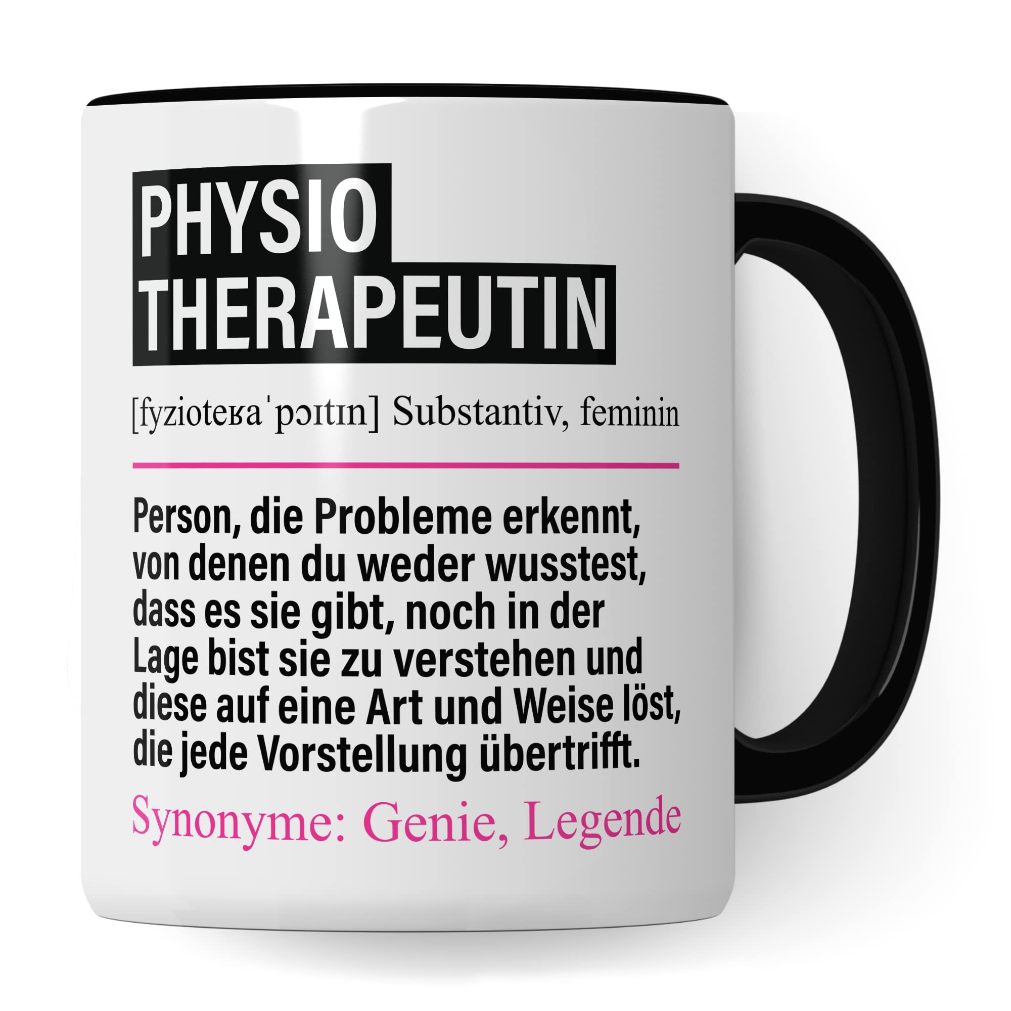 Tasse Physiotherapeutin lustig, Physiotherapeutin Geschenk Beruf, Spruch Kaffeebecher Physiotherapeut Geschenkidee, Beruf Physiotherapie Kaffee-Tasse Teetasse Becher