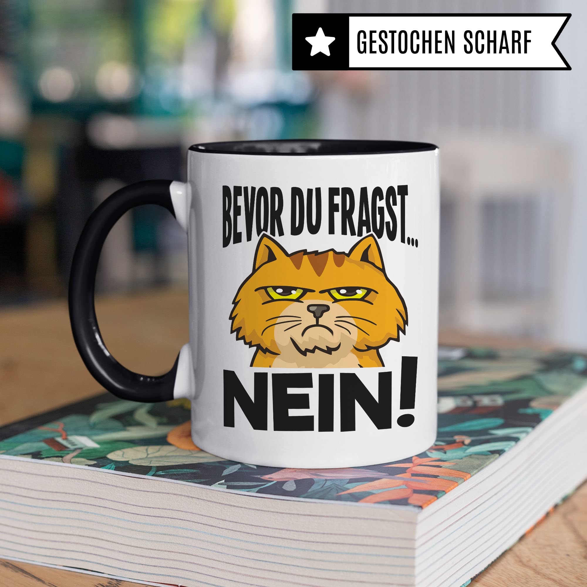 Tasse Bevor du fragst NEIN! Tasse mit Spruch lustig Geschenk für Kollegen Tasse Büro Kaffee-Becher