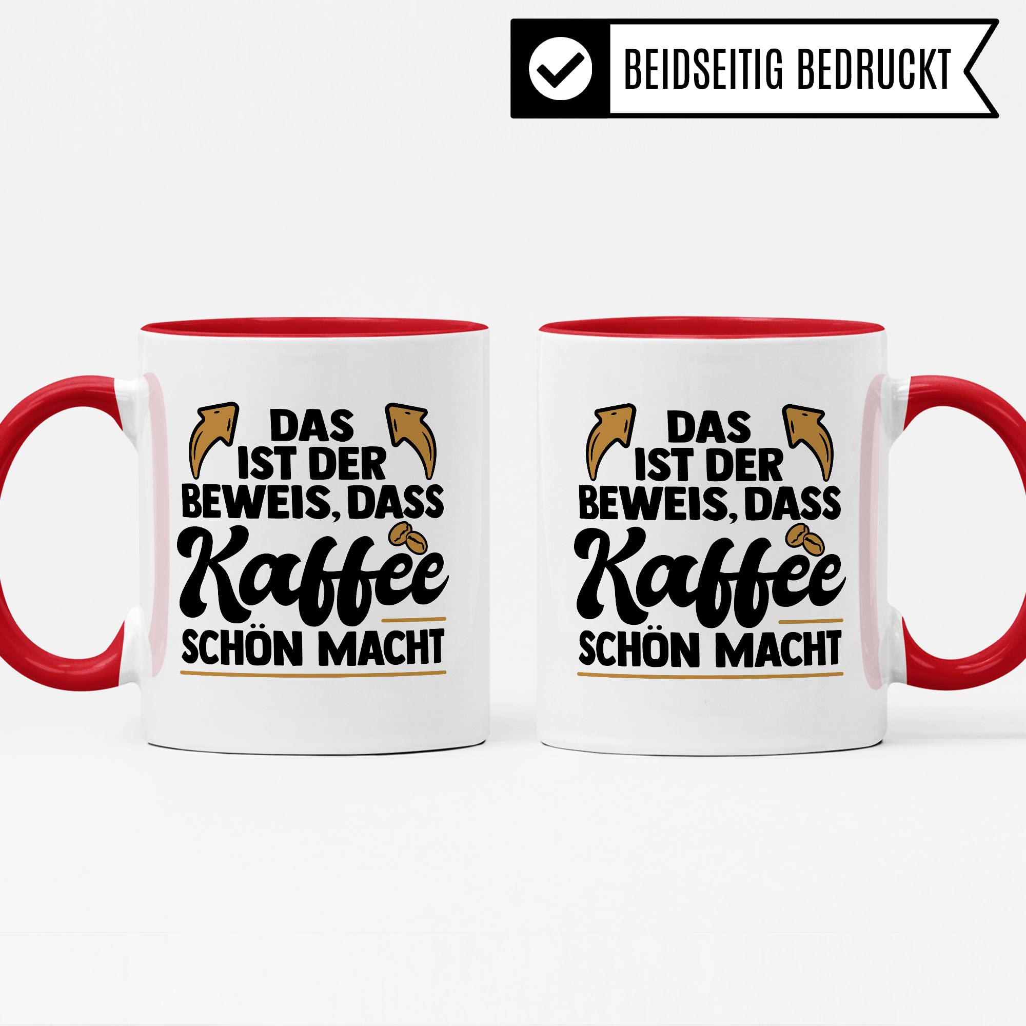 Lustige Tasse mit Spruch, Das ist der Beweis dass Kaffee schön macht, Geschenk witziger Spruch Kollegen Freund Freundin Mama Papa Geschenkidee Kaffeetasse