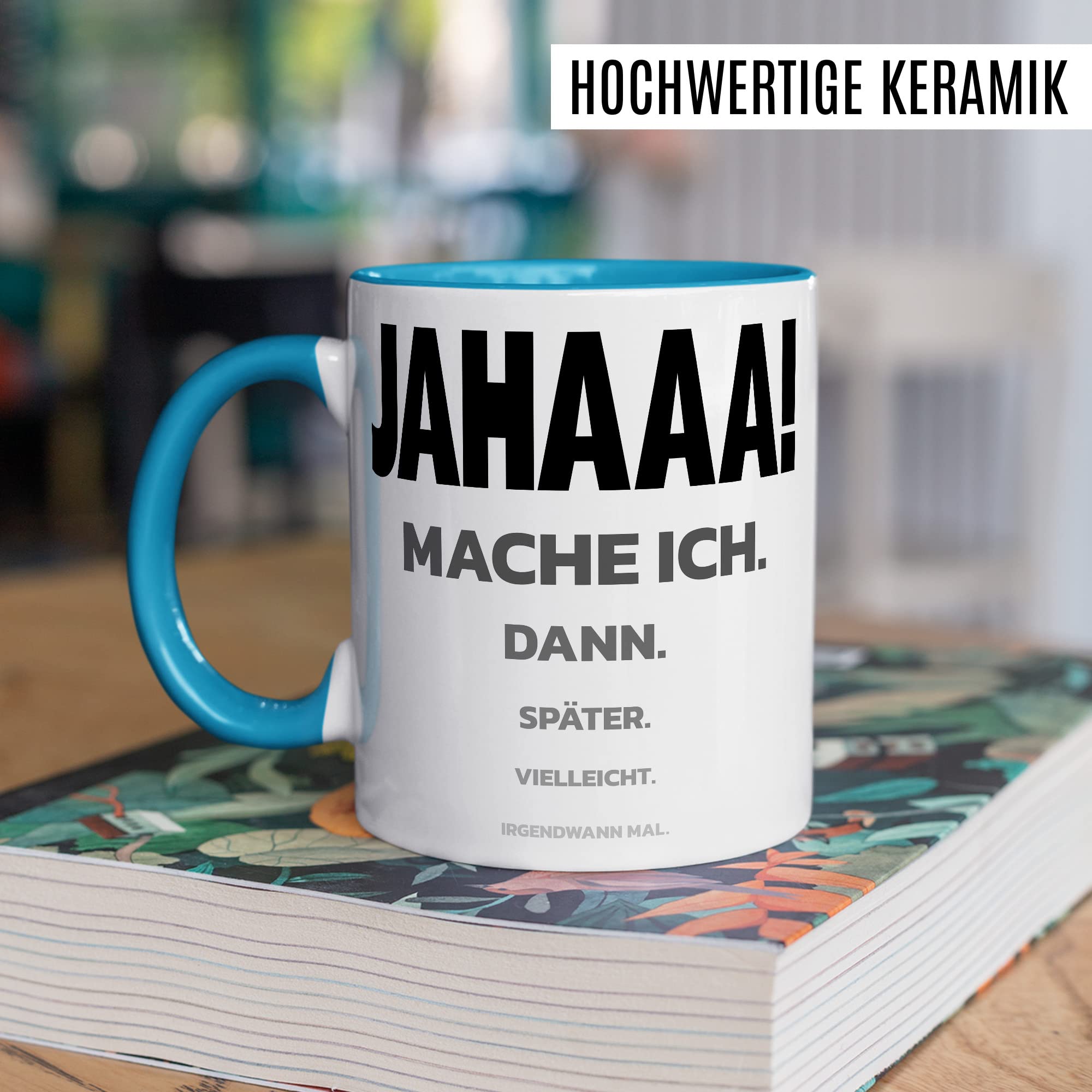 Trödel Tasse Kollegen Geschenk Pünktlichkeit Kaffeetasse mit lustigen Spruch Büro Kaffeebecher Kollegin Geschenkidee Arbeit Teetasse