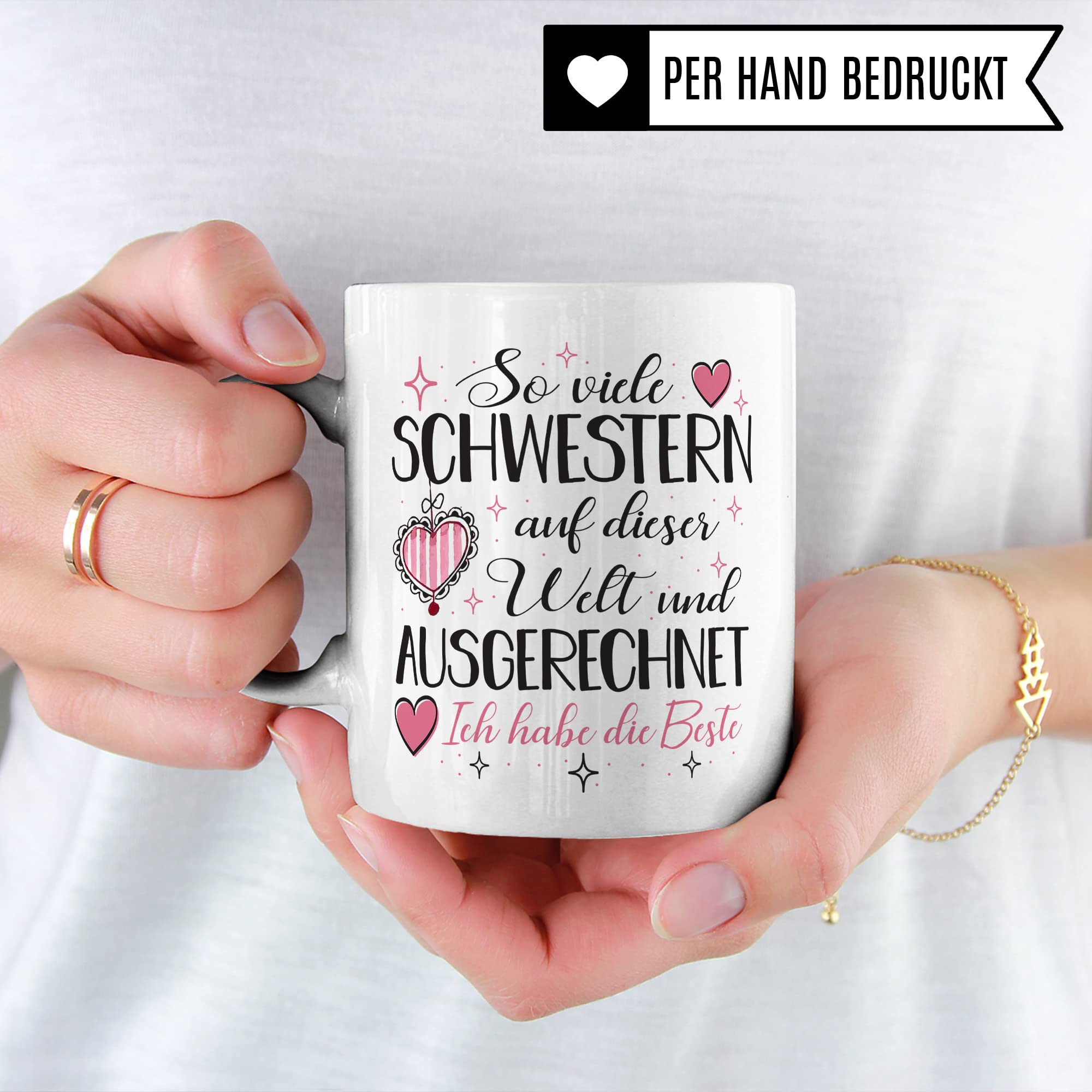 Tasse Schwester Geschenk, So viele Schwestern auf dieser Welt und ausgrechnet ich hab die Beste Geschenkidee Bruder Kaffee-Becher Kaffeetasse Tasse mit Spruch lustig Geschwister