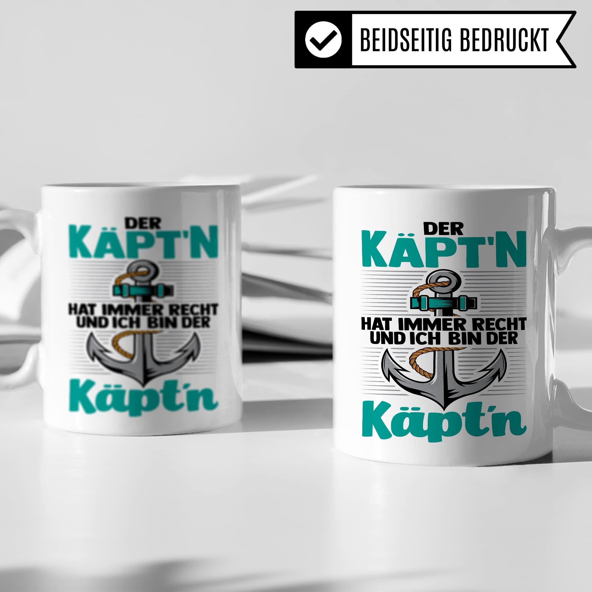 Kapitän Tasse, Der Käpt´n hat immer Recht und ich bin der Käpt´n Geschenk Kaffee-Becher Geschenkidee Bootliebhaber Kaffeetasse Bootbesitzer Tasse mit Spruch lustig Motiv