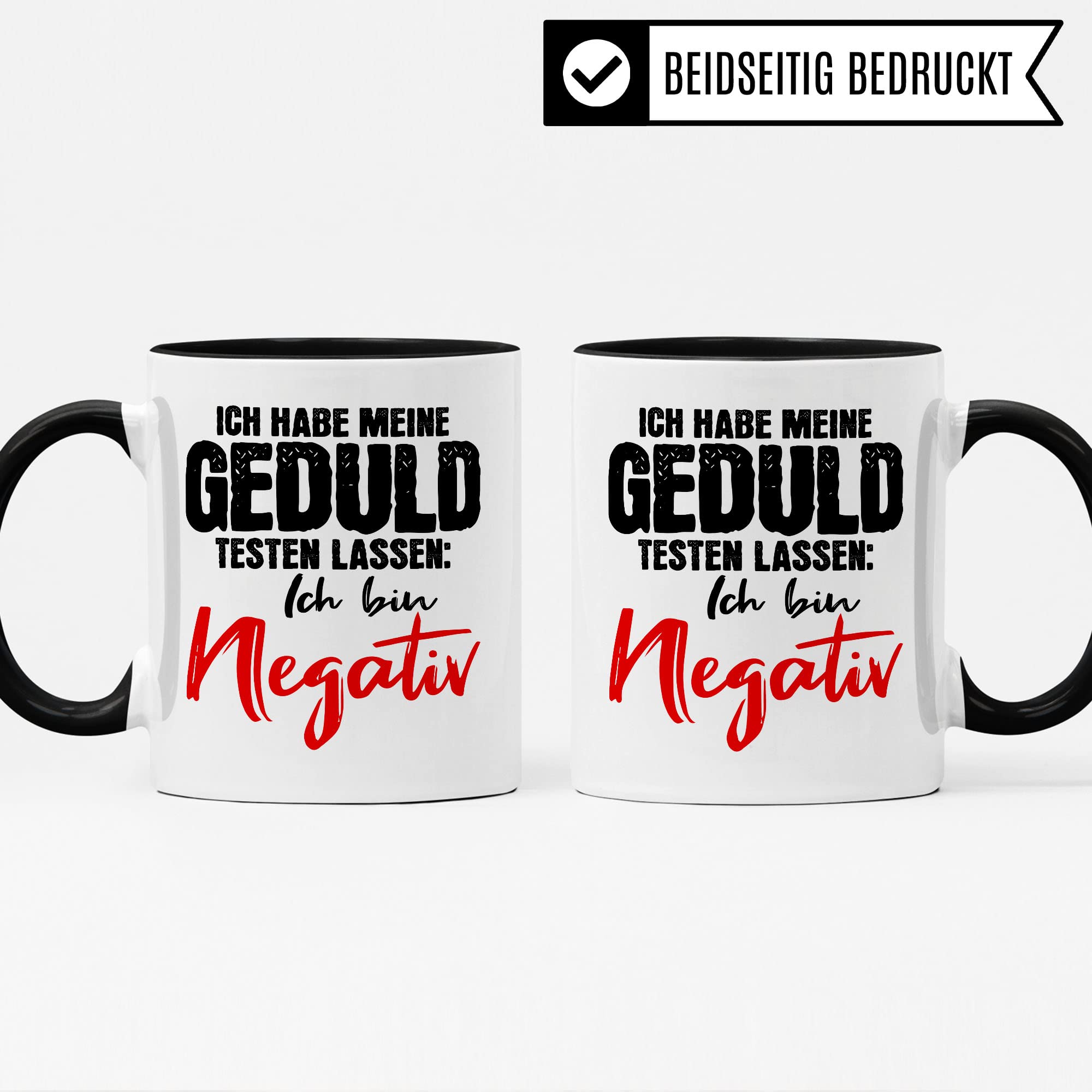 Tasse lustig: Ich habe meine Geduld testen lassen Ich bin negativ, Lustige Tasse mit Spruch, Geschenk Lehrer Kollegen Arbeiter Büro lustig, Tasse Sarkasmus sarkastische Spruch Tasse Witz