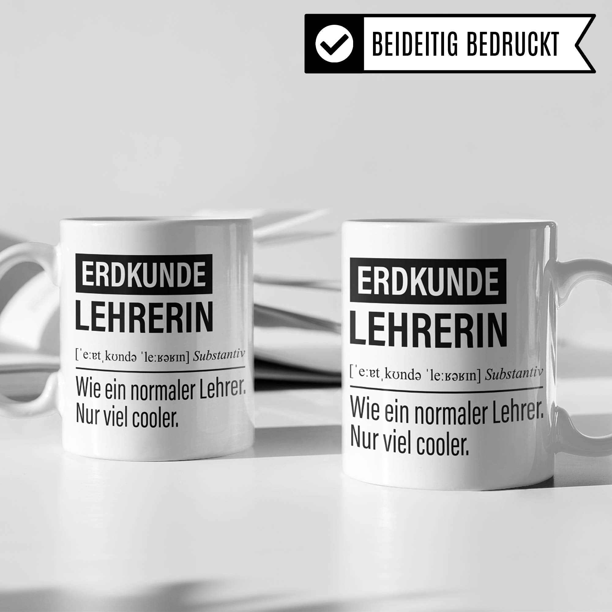 Erdkundelehrerin Tasse, Geschenk für Erdkunde Lehrerin, Kaffeetasse Geschenkidee Lehrerin, Kaffeebecher Lehramt Schule Erdkunde Unterricht Witz