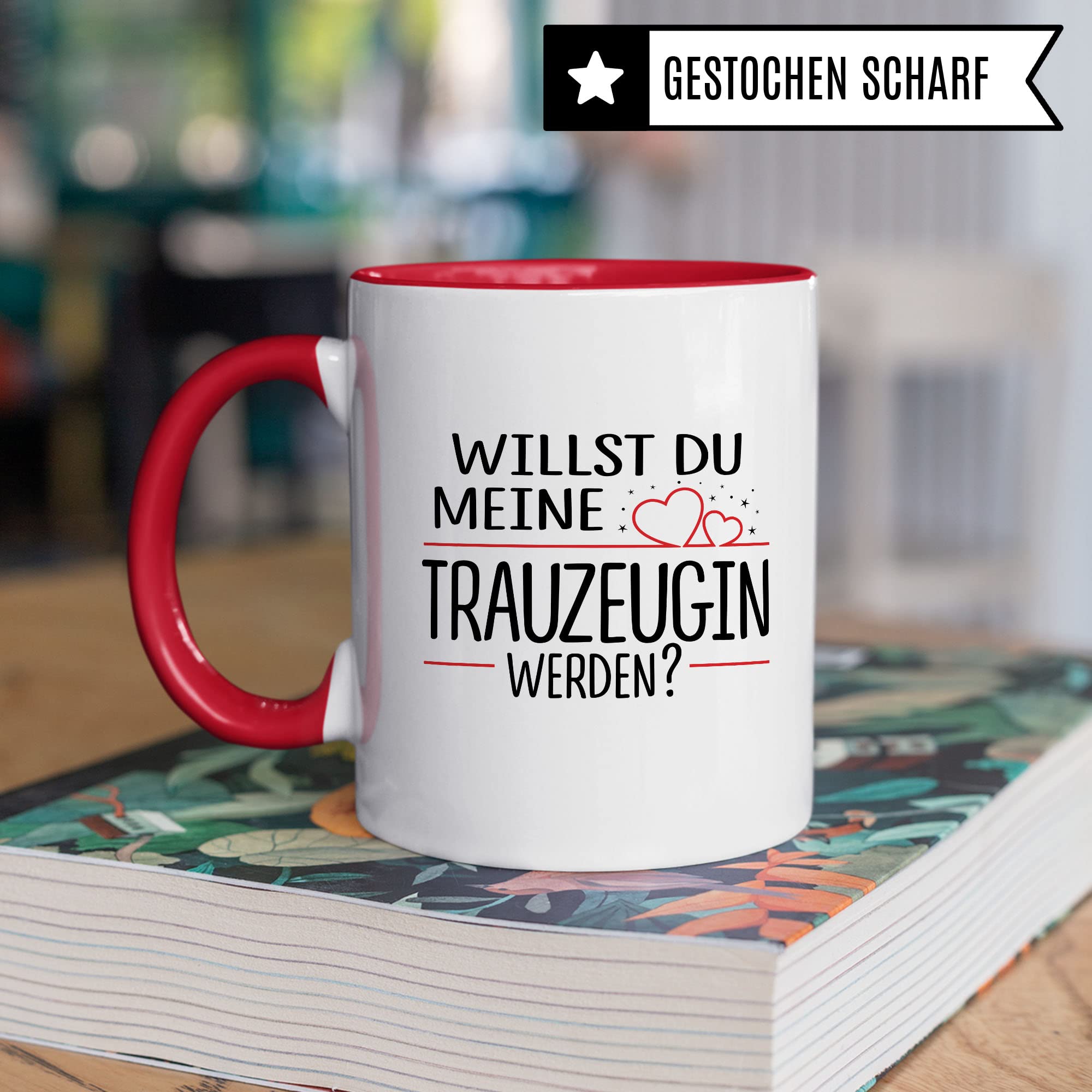 Trauzeugin fragen Tasse Willst du meine Trauzeugin werden? Geschenk Trauzeugin süßes Motiv schöne Geschenkidee Kaffeetasse Teebecher Hochzeit