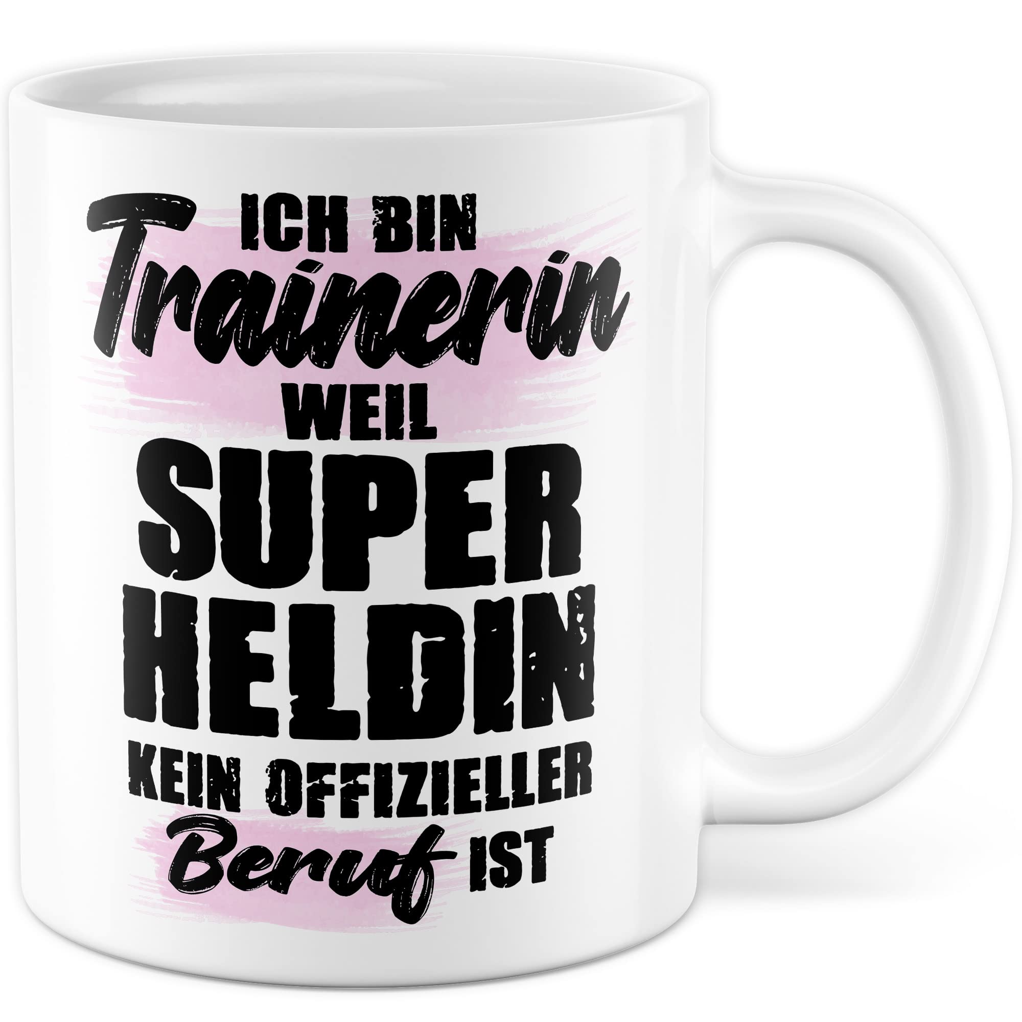 Tasse Trainerin Geschenk, Ich bin Trainerin weil Superhelding kein offizieller Beruf ist Geschenkidee Kaffee-Becher Kaffeetasse mit Spruch lustig Coach Teetasse