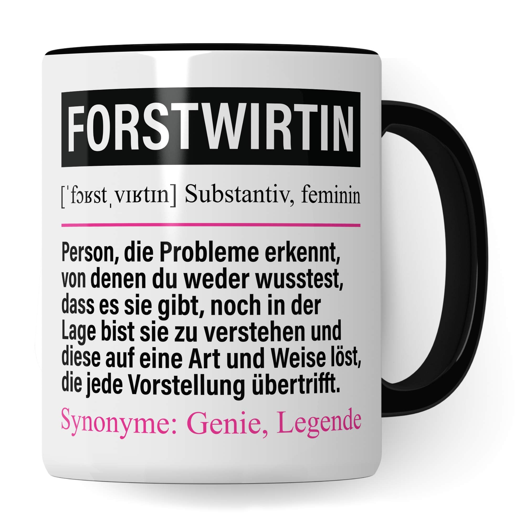 Pagma Druck Tasse Forstwirtin lustig, Forstwirtin Geschenk, Spruch Waldarbeiterin Kaffeebecher Geschenkidee, Kaffeetasse Beruf Wald Teetasse Ausbildung Becher