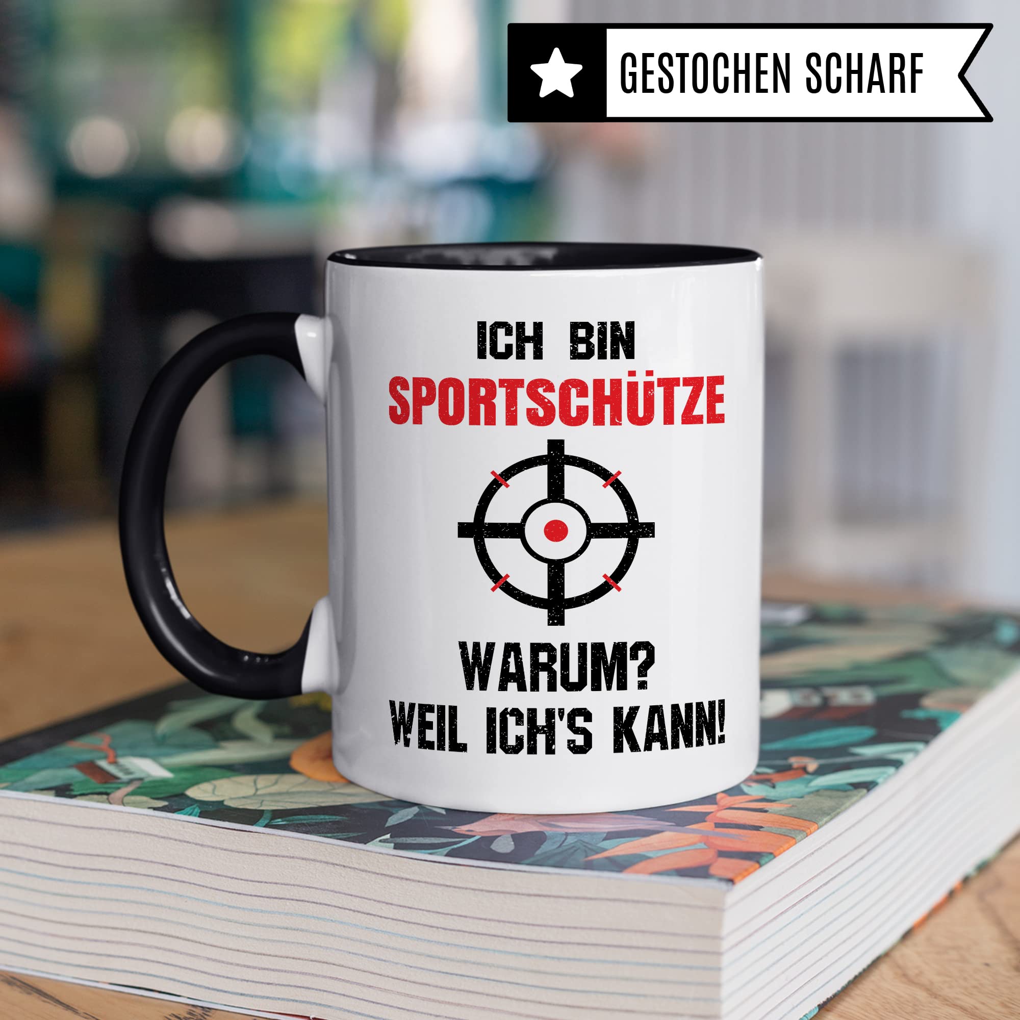 Sportschützen Tasse Schütze Geschenk Schützenverein Kaffeebecher Kaffeetasse Humor Witz Geschenkidee für Sportschütze Schießen Becher