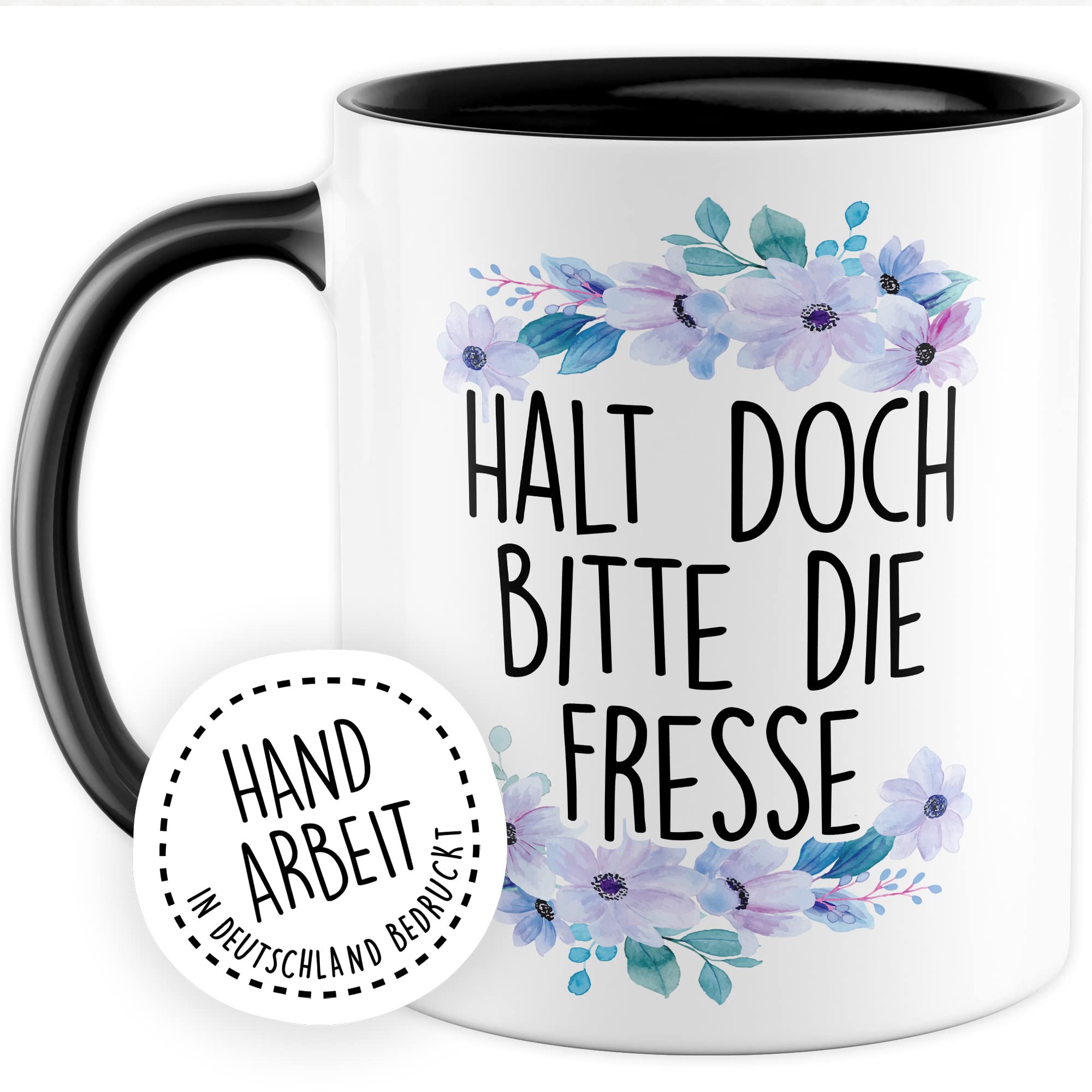 Sarkasmus Tasse Halt die Fresse Geschenkidee Humor Kaffeetasse mit lustigen Spruch Geschenk für Kollegen Kaffeebecher Büro Becher