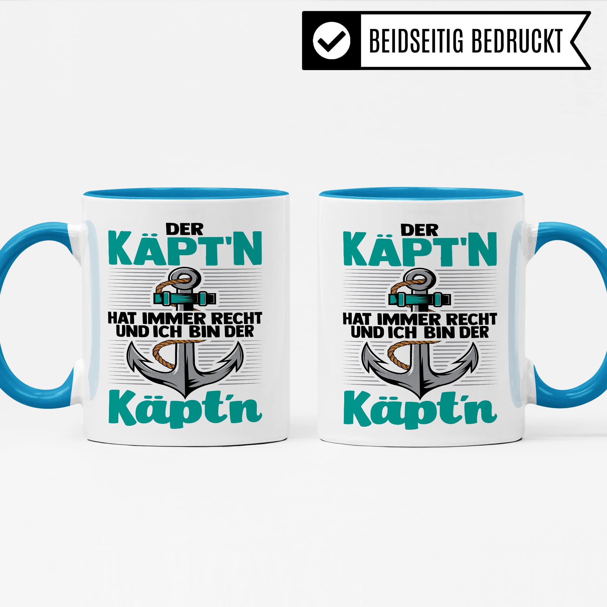 Kapitän Tasse, Der Käpt´n hat immer Recht und ich bin der Käpt´n Geschenk Kaffee-Becher Geschenkidee Bootliebhaber Kaffeetasse Bootbesitzer Tasse mit Spruch lustig Motiv