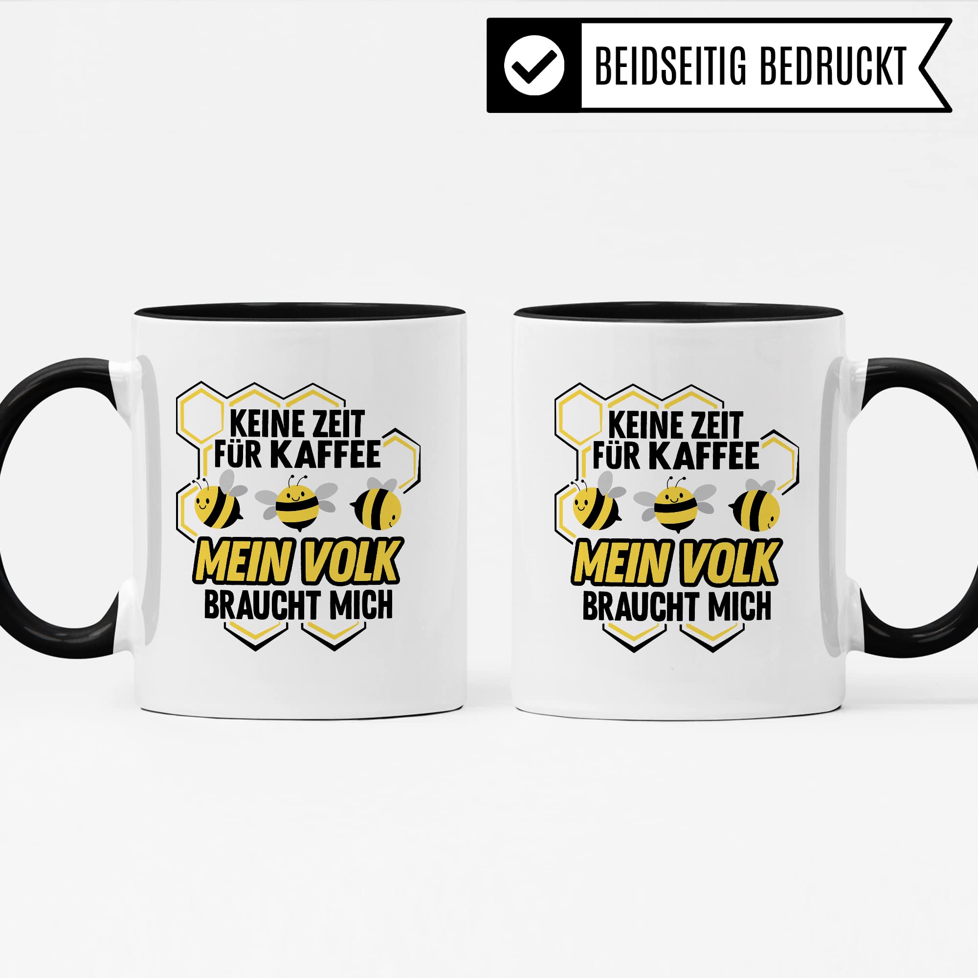 Imker Tasse Bienen Kaffeetasse Biene Kaffee-Becher Imkerei Geschenkidee Teetasse lustig Honig Bienenvolk Keine Zeit für Kaffee mein Volk braucht mich Spruch Witz Humor