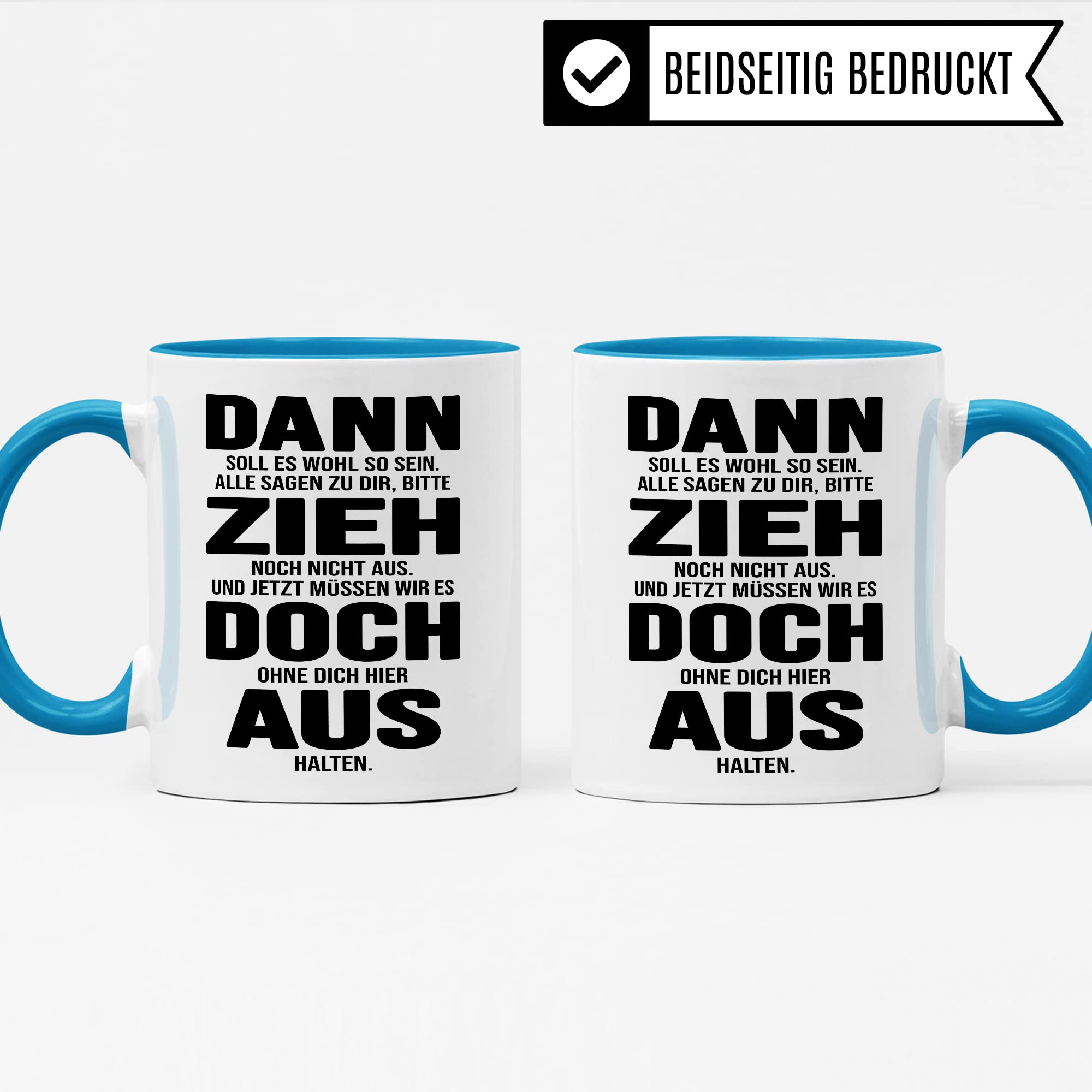 Tasse Umzug Zieh aus Spruch lustig Kaffee-Becher Geschenk Geschenkidee eigene Wohnung Kaffeetasse Geschirr Küche Wohnung Ausstattung Teetasse lustig zuhause Ausziehen