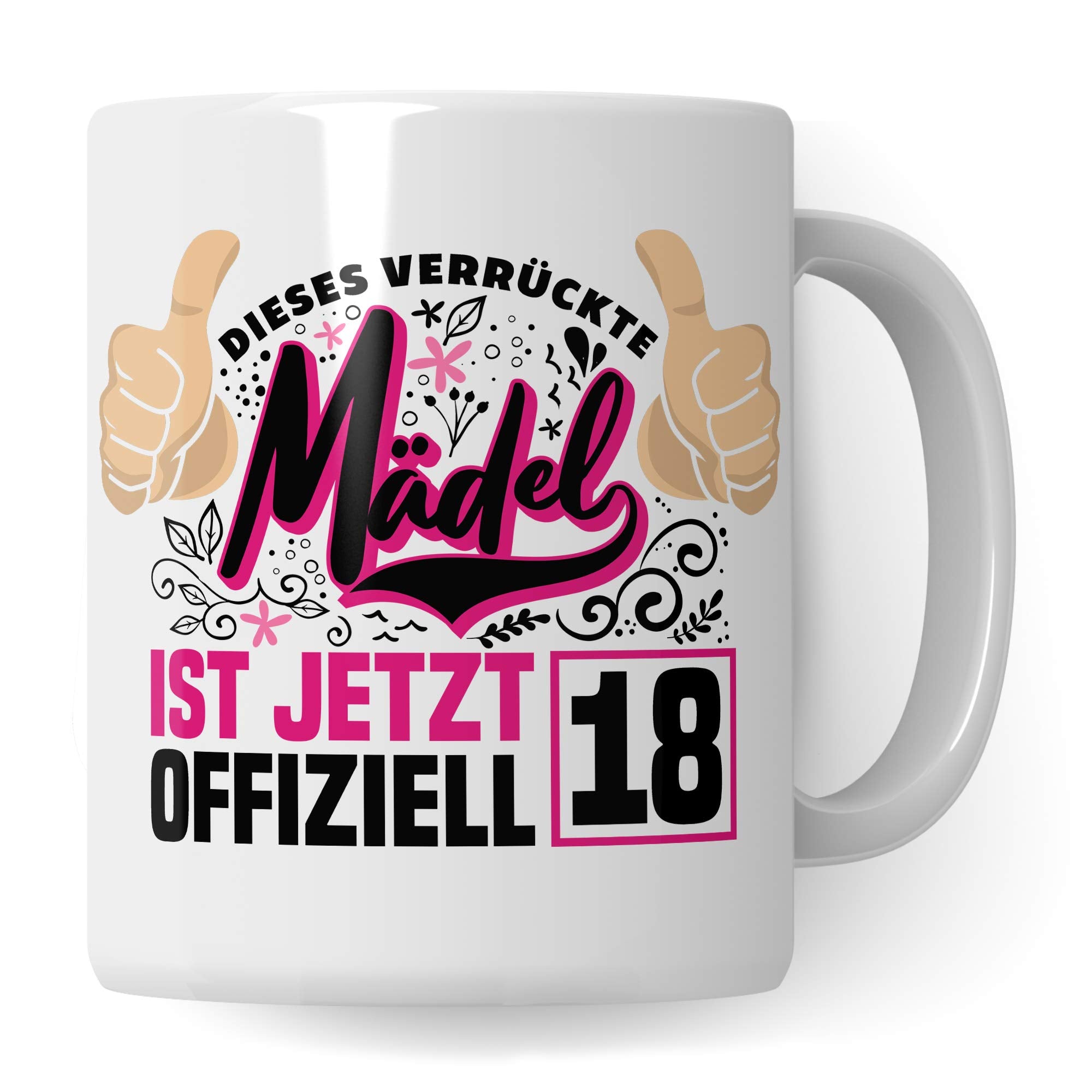 Pagma Druck Mädchen 18 Jahre Geburtstag Tasse, Volljährig Geschenk Becher, 18 Jahre alt Geschenkidee, Kaffeetasse Geburtstagsgeschenk (Weiß/Weiß)