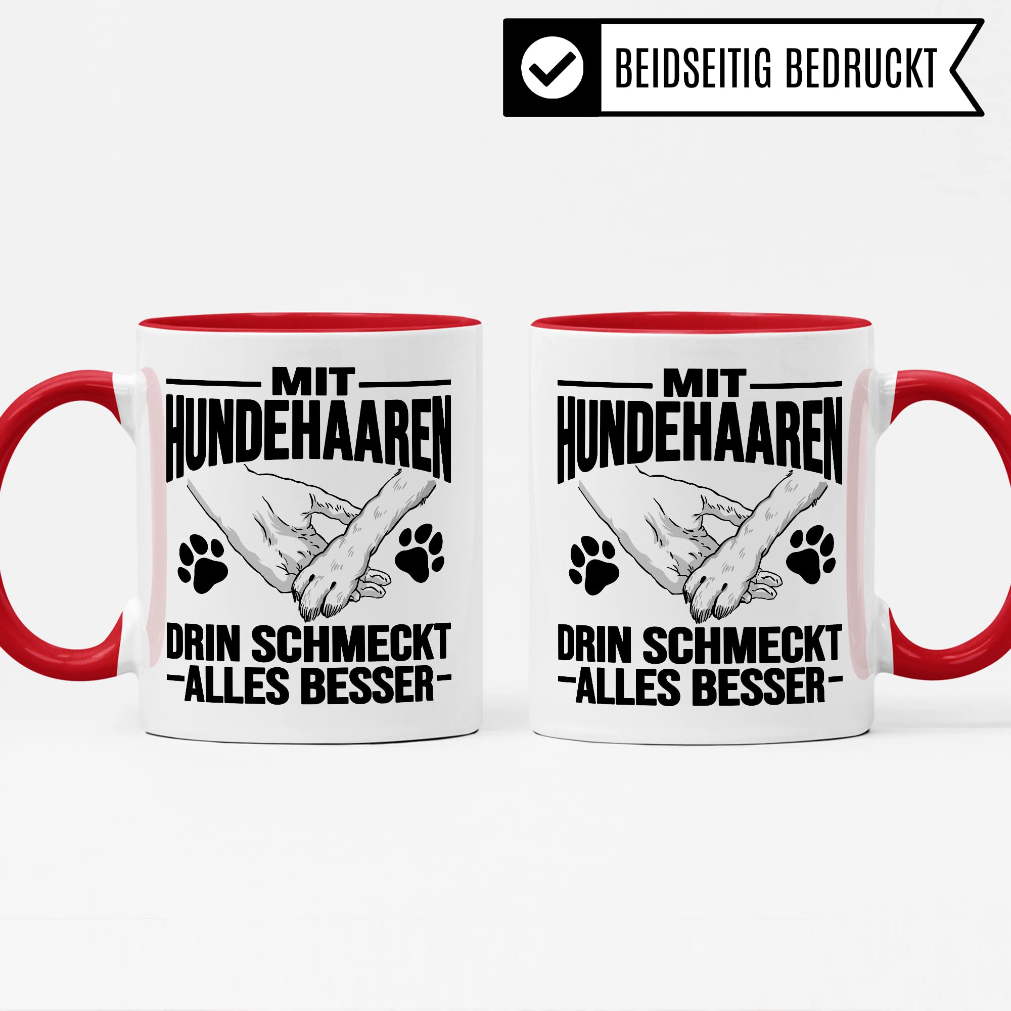 Hunde Tasse Geschenk, Mit Hundehaaren drin schmeckt alles besser Geschenkidee Hundebesitzer Kaffee-Becher Kaffeetasse Teetasse Hundehalter Hund Tasse mit Spruch lustig