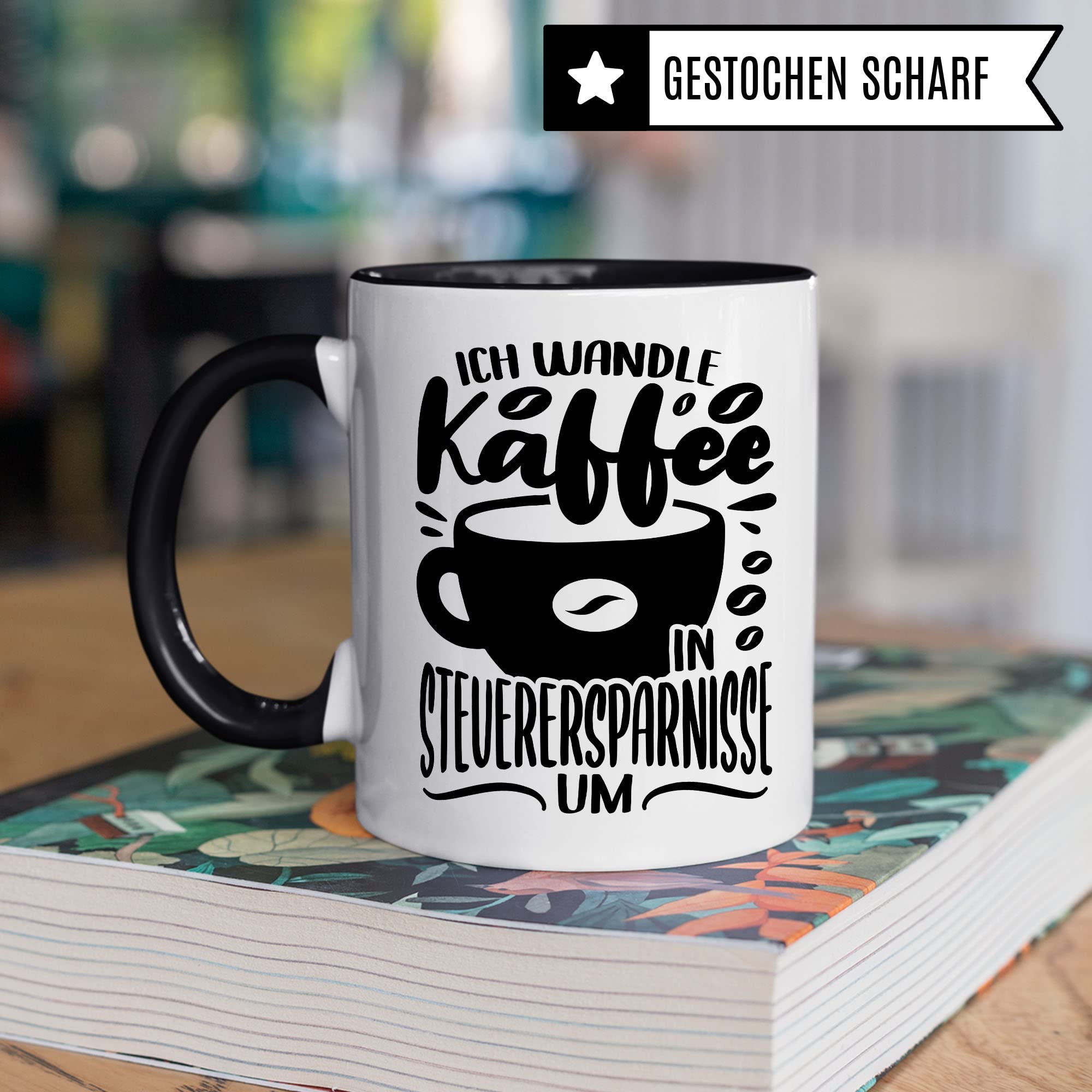 Tasse Steuerberater Steuerfachangestellter Büro Kanzlei Steuerberatung Ich wandle Kaffee in Steuerersparnisse um Geschenk Beruf Spruch Kaffeebecher Geschenkidee Beruf Kaffee-Tasse Becher