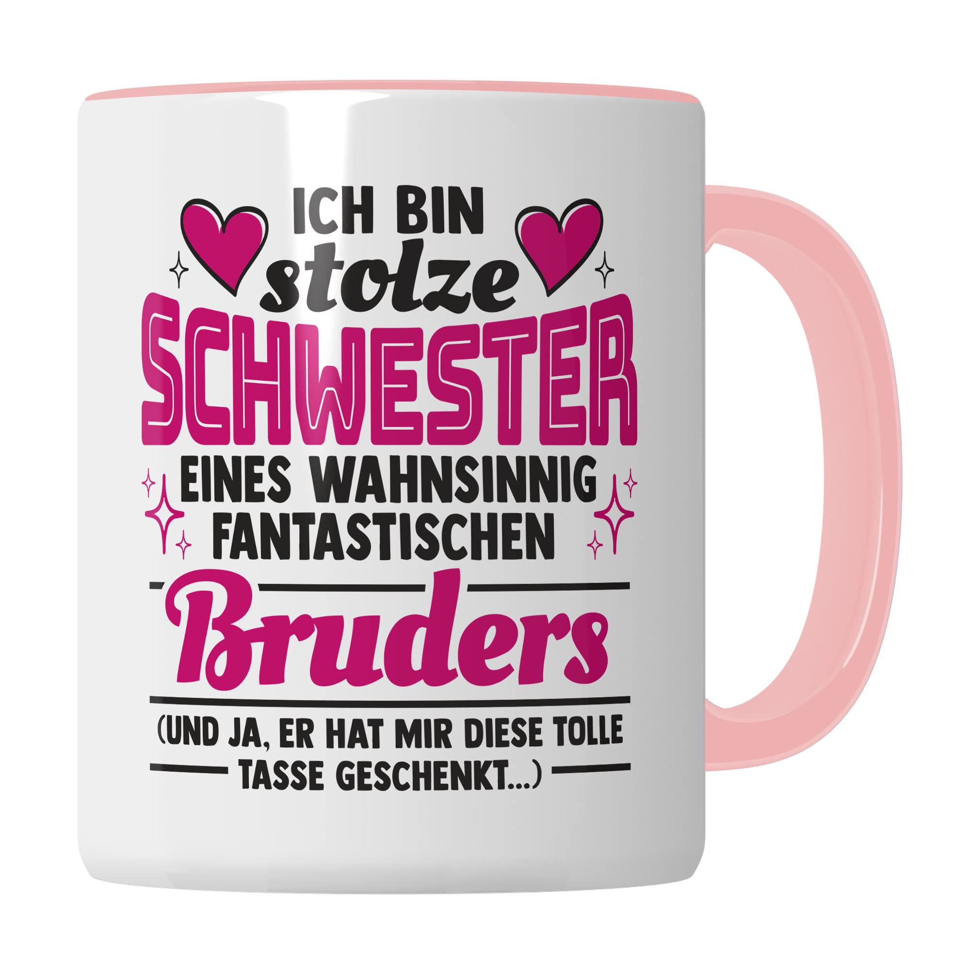 Tasse Schwester Geschenk, Ich bin stolze Schwester eines wahnsinnig fantastischen Bruders Geschenkidee Kaffee-Becher Kaffeetasse Teetasse Tasse mit Spruch lustig Geschwisterkind