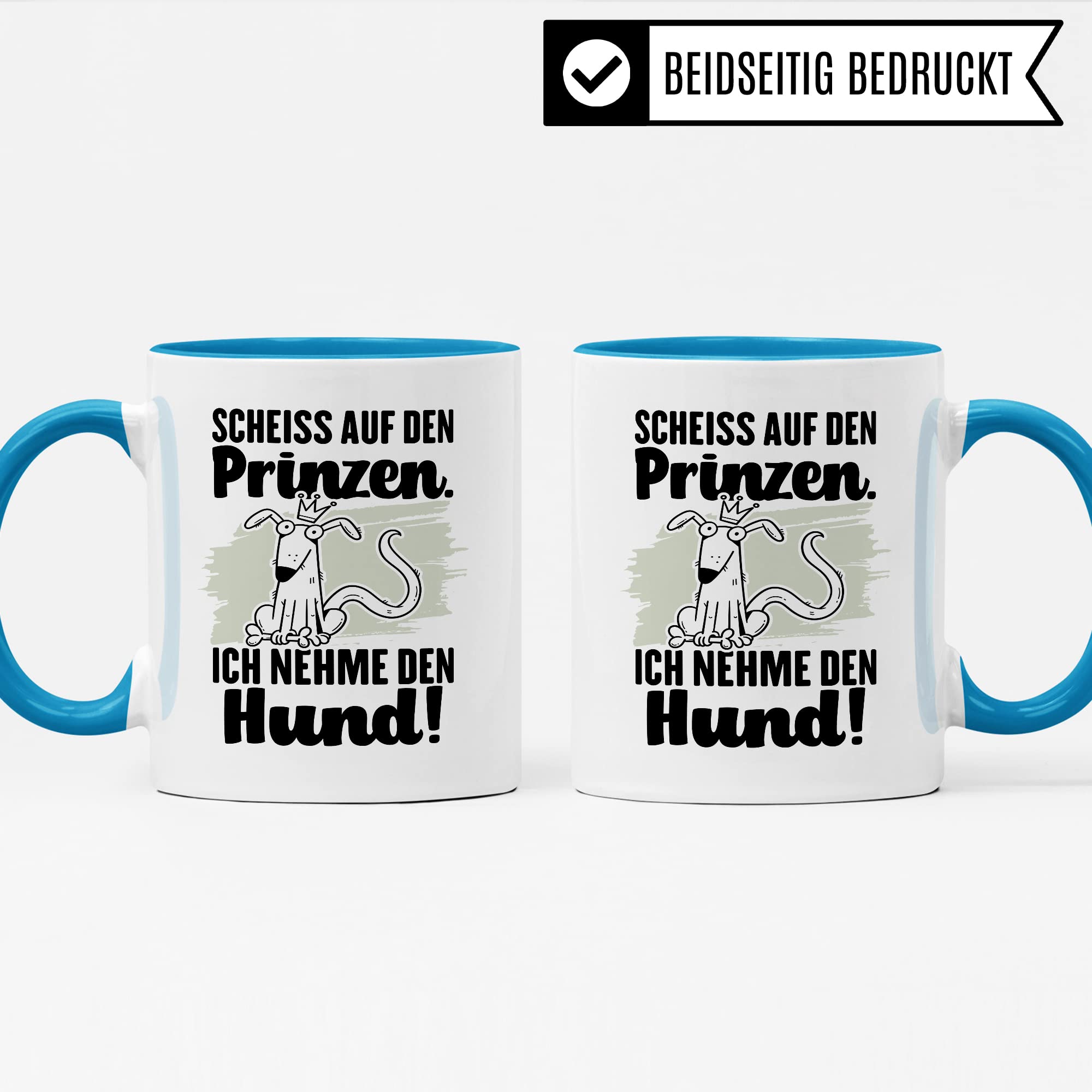 Tasse Hundemama Geschenk, Scheiß auf den Prinzen Ich nehme den Hund Geschenkidee beste Freundin Kaffee-Becher Kaffeetasse mit Spruch lustig Hundeliebhaber Single Liebeskummer