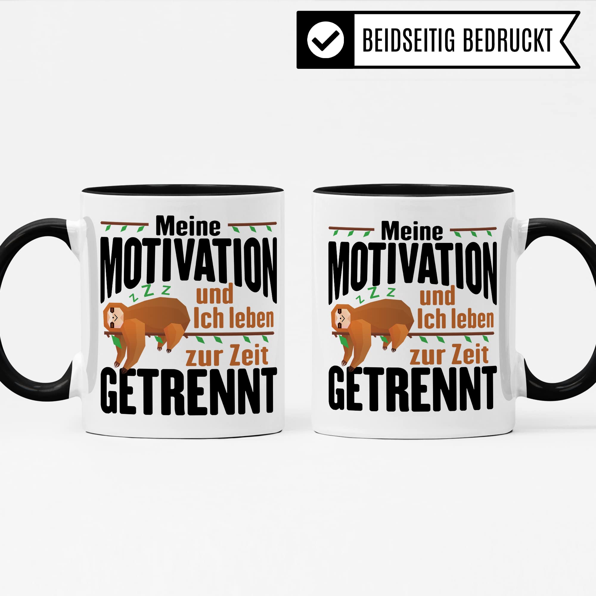 Lustige Tasse, Meine Motivation und Ich leben zur Zeit getrennt Spruch, Faultier Motiv Geschenk Büro, lustiger Spruch Beruf, Kollegen Geschenkidee, Kaffeetasse