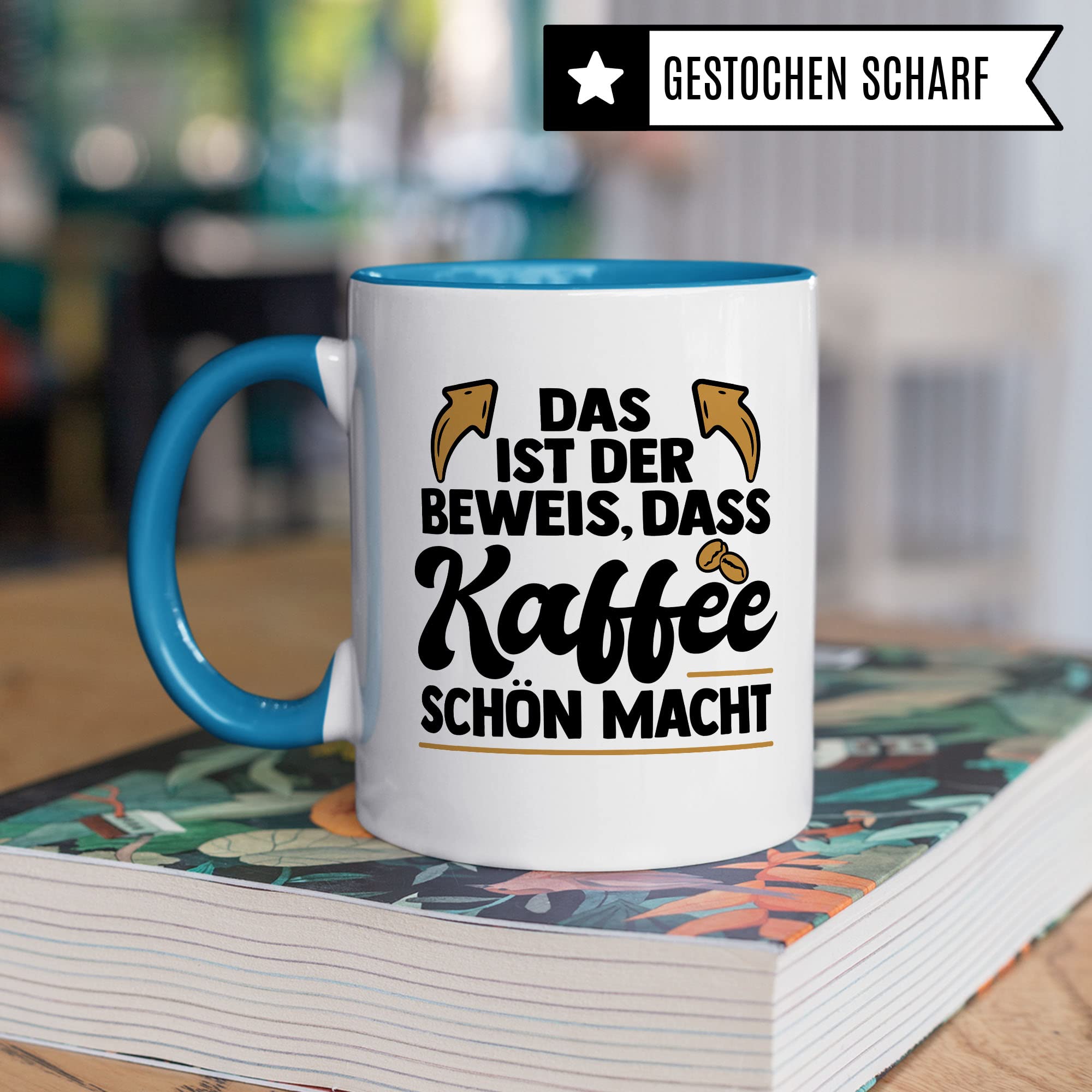 Lustige Tasse mit Spruch, Das ist der Beweis dass Kaffee schön macht, Geschenk witziger Spruch Kollegen Freund Freundin Mama Papa Geschenkidee Kaffeetasse