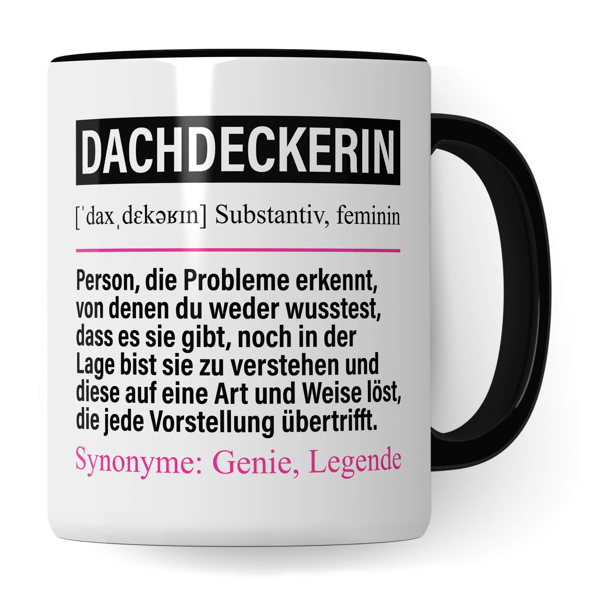 Pagma Druck Tasse Dachdeckerin lustig, Dachdeckerin Geschenk, Spruch Dachdeckerei Kaffeebecher Geschenkidee, Kaffeetasse Beruf Dachdecken Teetasse Dachdeckermeisterin Becher