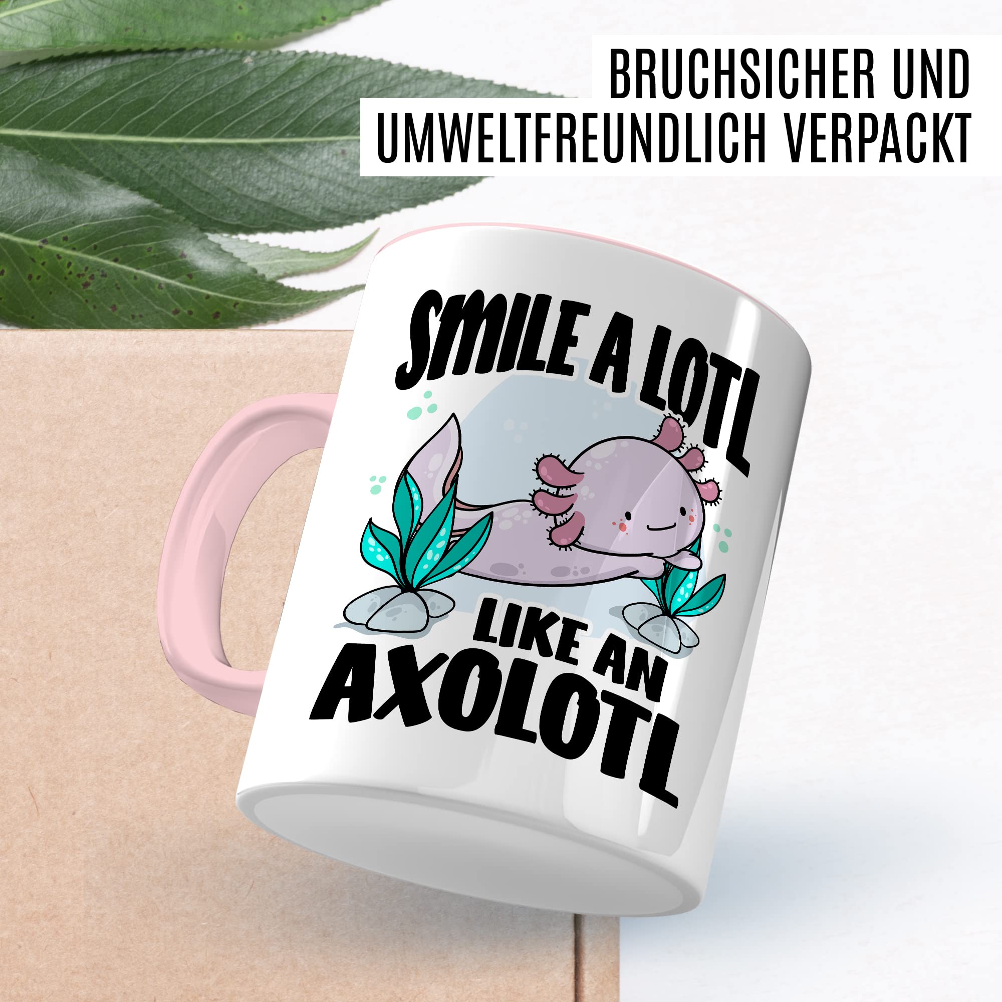 Tasse Lächeln Geschenk, Smile a lotl. Like an axolotl Geschenkidee Kaffeetasse mit Spruch lustig Kaffee-Becher Lächeln Lacheln Grinsen Humor Witztasse