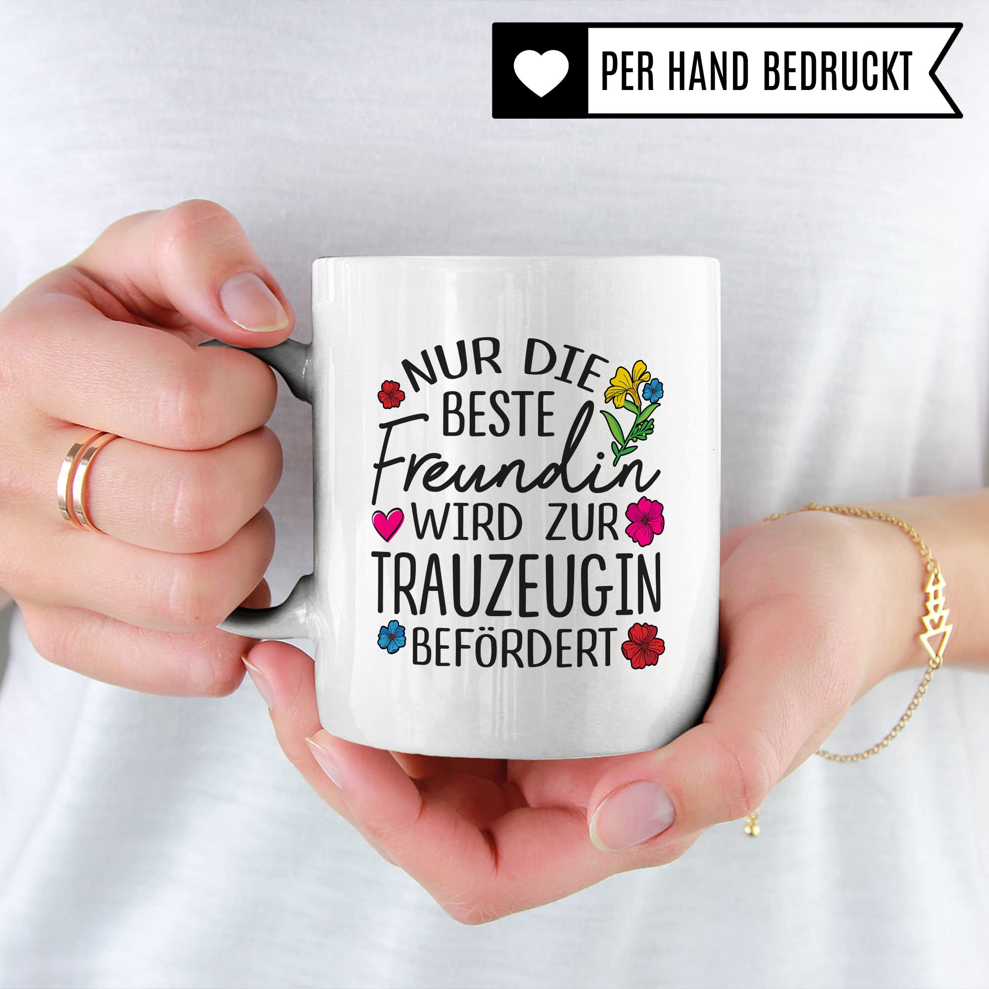 Trauzeugin fragen Tasse Nur die beste Freundin wird zur Trauzeugin befördert Spruch Geschenk Trauzeugin süßes Motiv schöne Geschenkidee Kaffeetasse Teebecher Hochzeit