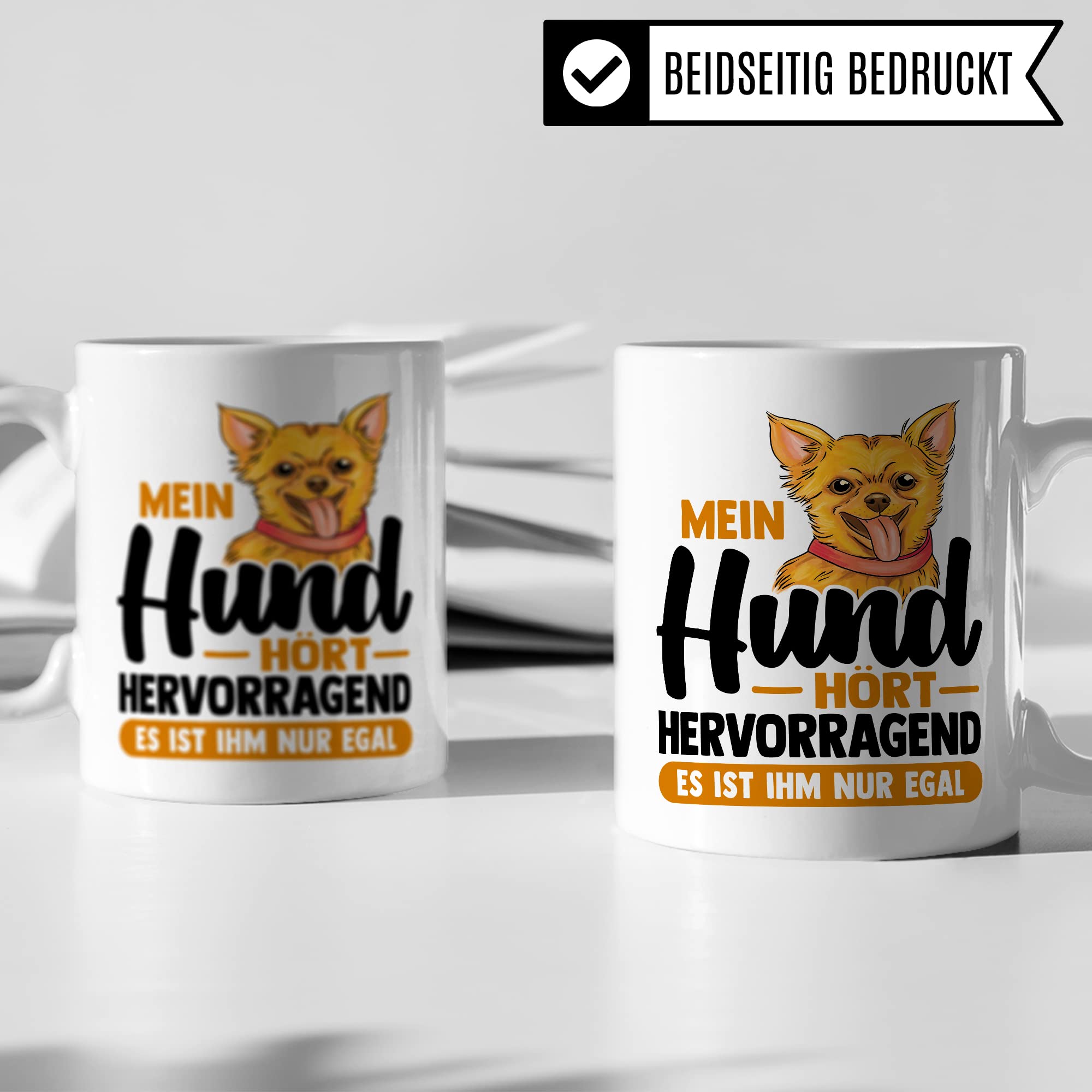 Tasse Hund Geschenk, Mein Hund hört hervorragend es ist ihm nur egal Geschenkidee Hundehalter Kaffee-Becher Kaffeetasse mit Spruch lustig Hundebesitzer Teetasse Herrchen