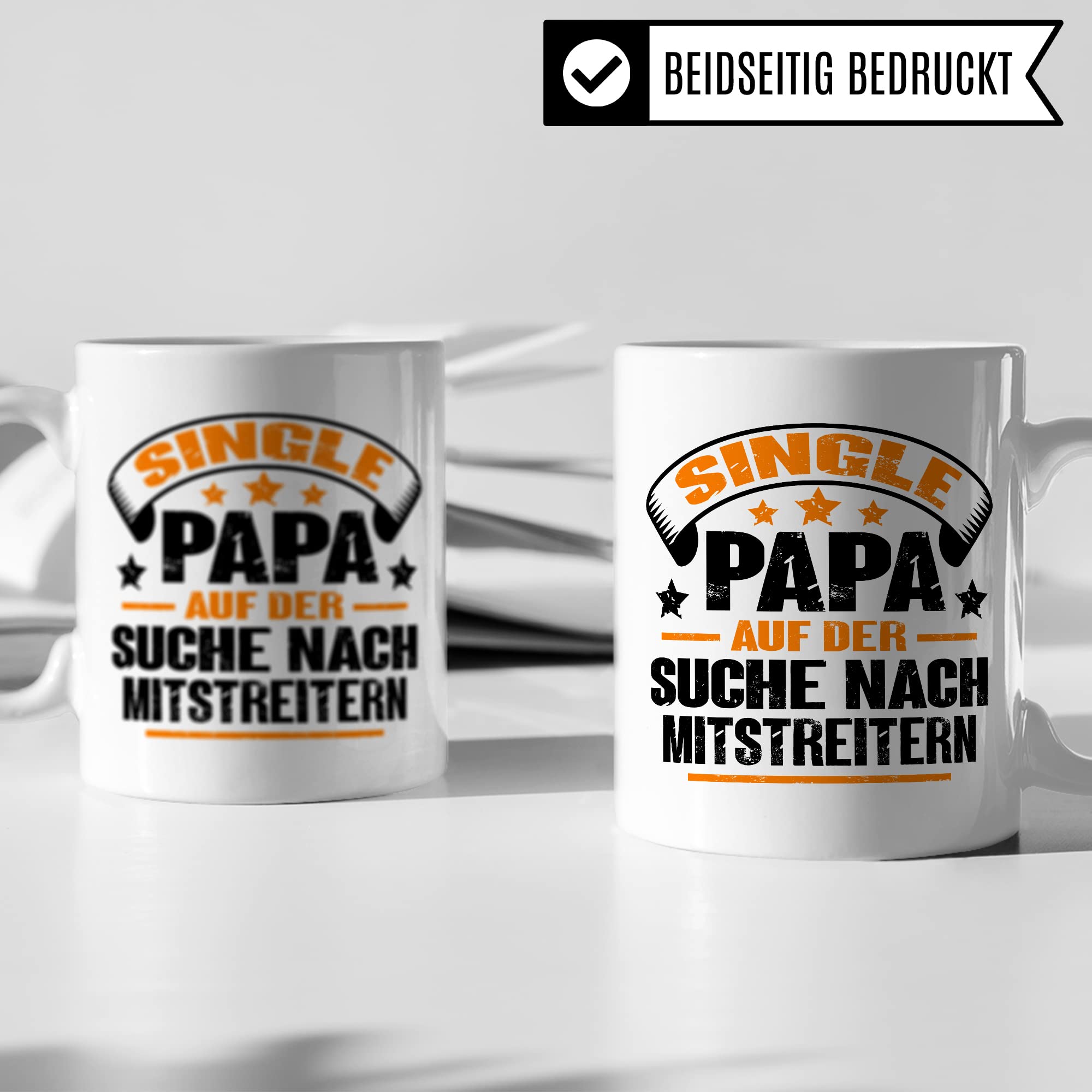 Tasse Single Papa, Single Papa auf der Suche nach Mitstreitern Geschenk Männer Geschenkidee Man Singles Kaffee-Becher Gleichgesinnte Vater Teetasse Kaffeetasse mit Spruch