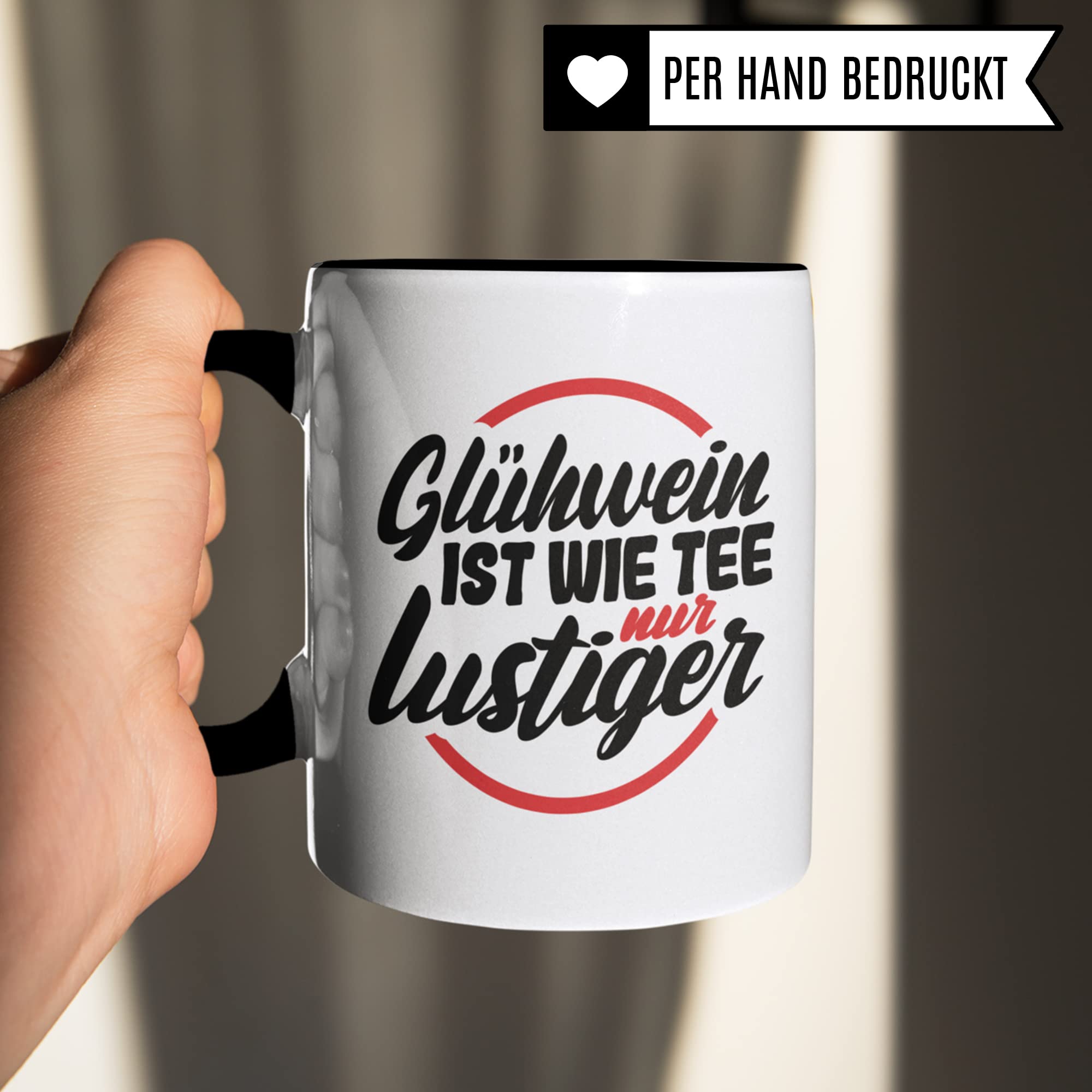 Tasse mit Spruch: "Glühwein ist wie Tee nur lustiger" Geschenk Weihnachten Winter Glühwein-Becher Geschenkidee Punsch lustig