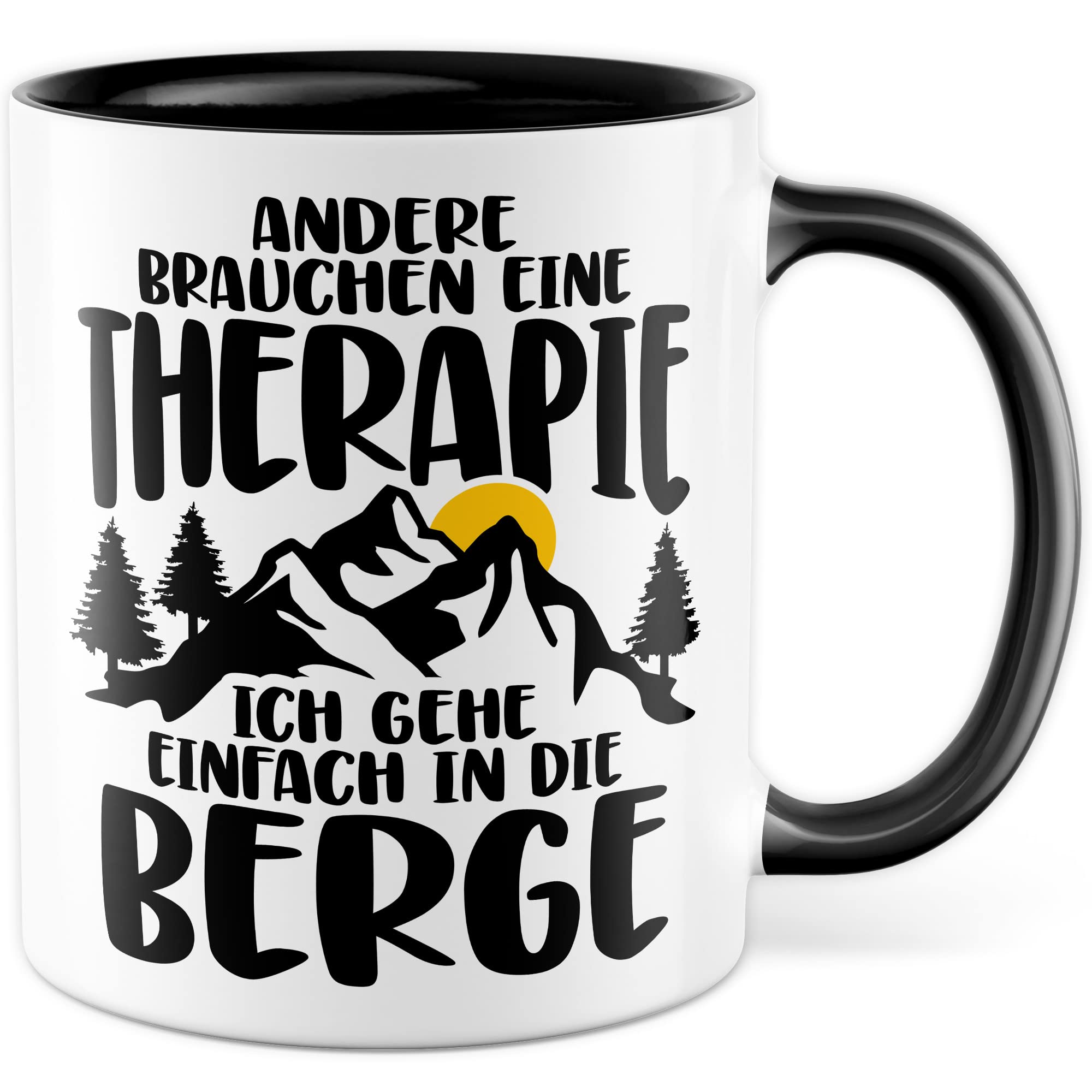 Tasse Berge Geschenk Andere brauchen eine Therapie Ich geh einfach in die Berge Geschenkidee für alle Bergsteiger Kaffeetasse mit Spruch lustig Kaffee-Becher Witztasse Teetasse Alpen