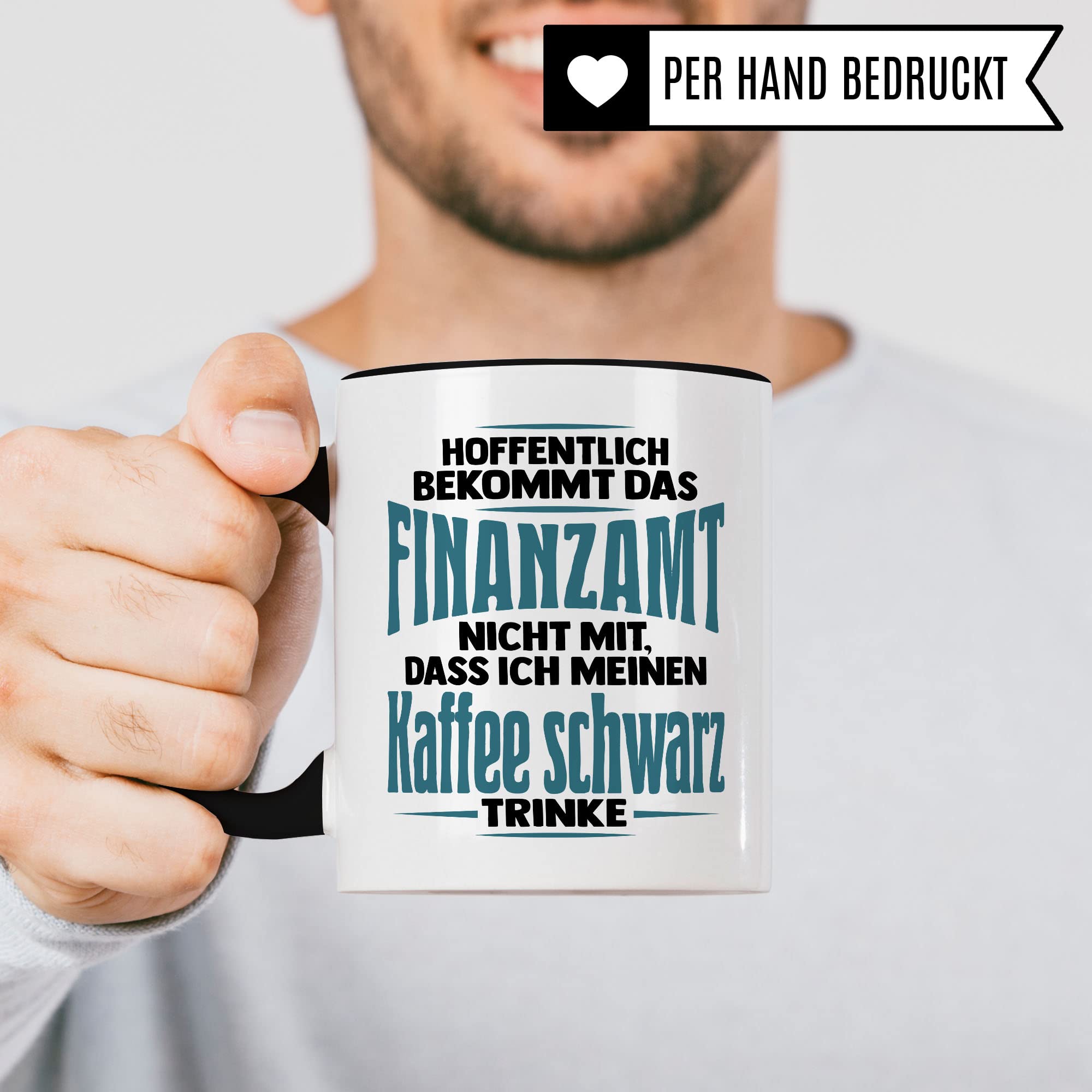 Tasse Finanzamt lustig: Hoffentlich bekommt das Finanzamt nicht mit, dass Ich meinen Kaffee schwarz trinke Geschenk Finanzamt Büro Spaß Kaffeetrinker Kaffeeliebhaber Kaffee-Becher