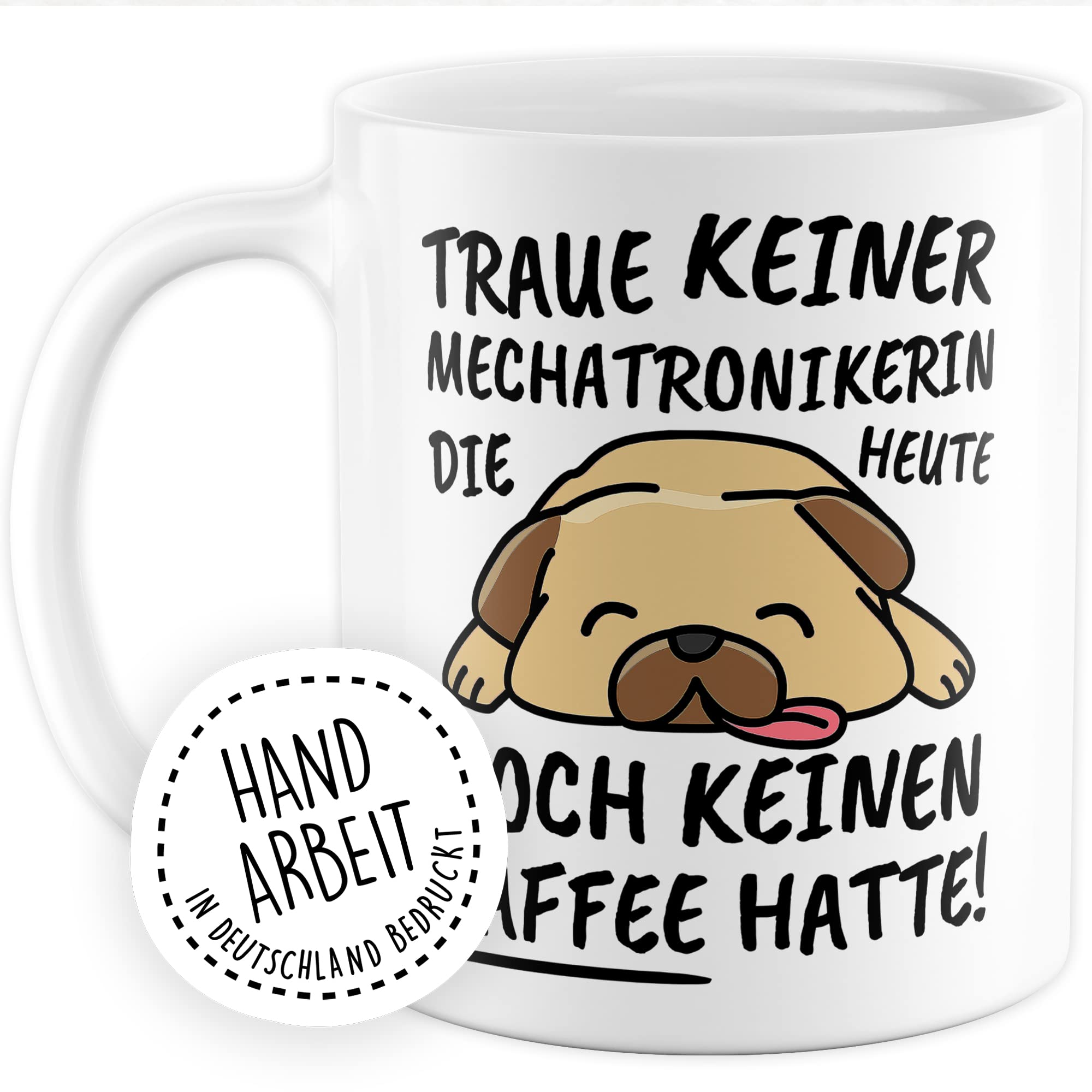 Tasse Mechatronikerin lustig Mechatronikerin Geschenk Beruf Spruch Kaffeebecher Mechatronikerinnen Geschenkidee Industriemechanikerin Elektrikerin Kaffee-Tasse Teetasse Becher