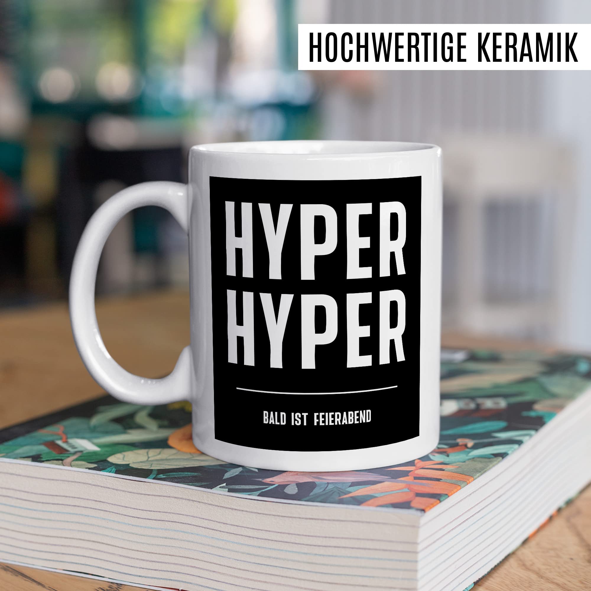 HYPER HYPER Tasse mit Spruch bald ist Feierabend Kaffeetasse lustig 90er Rave Kaffee-Becher Arbeit lustig Geschenkidee Kollegen Humor Scooter Büro Tasse Witz Geschenk Kollegin Kollege