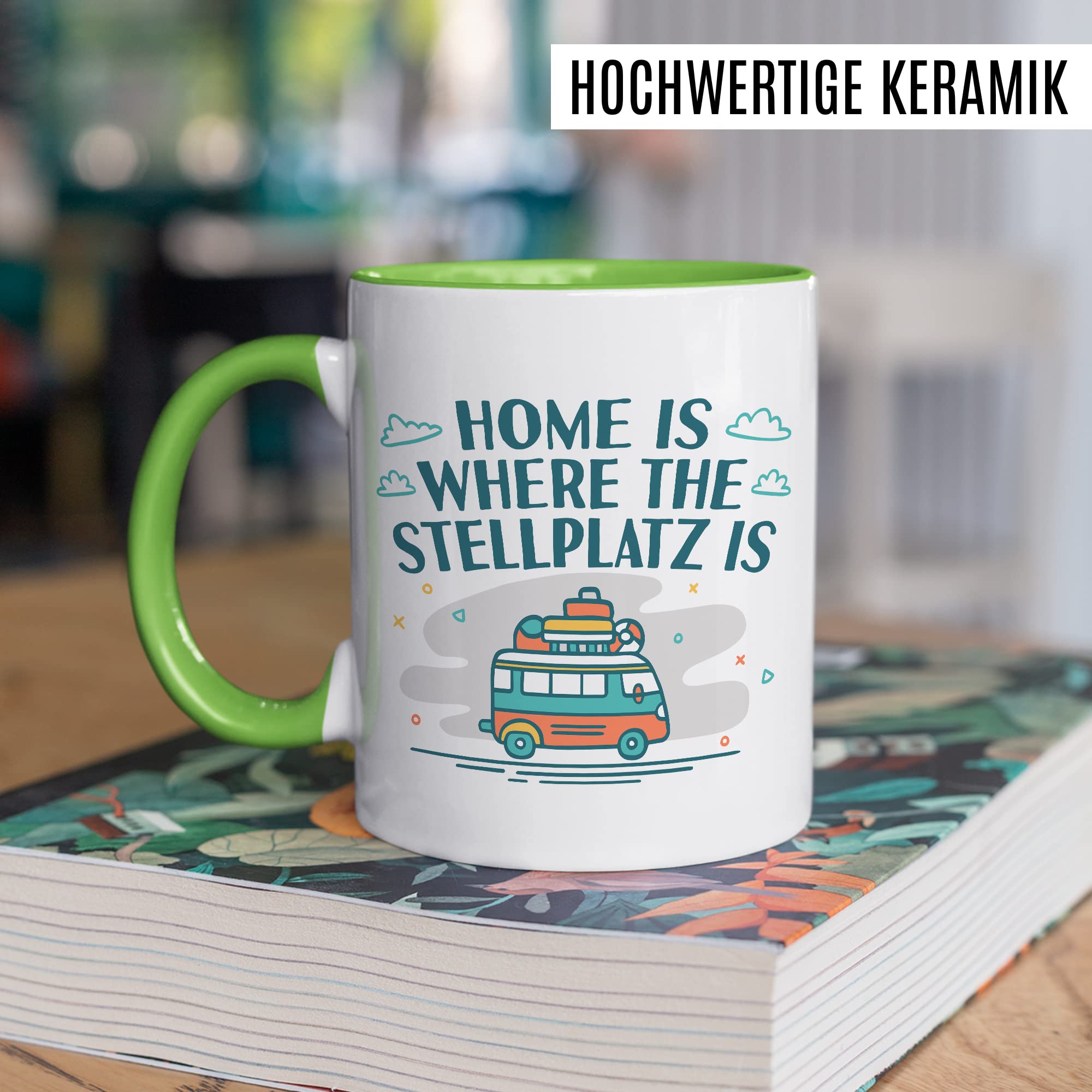 Wohnmobil Tasse Wohnwagen Kaffeetasse Camping Geschenk Camper Kaffee-Becher Stellplatz Geschenkidee Outdoorfans Camperin Campingvan Zeltplatz Campingwagen Campingplatz Zelten Home is Zuhause