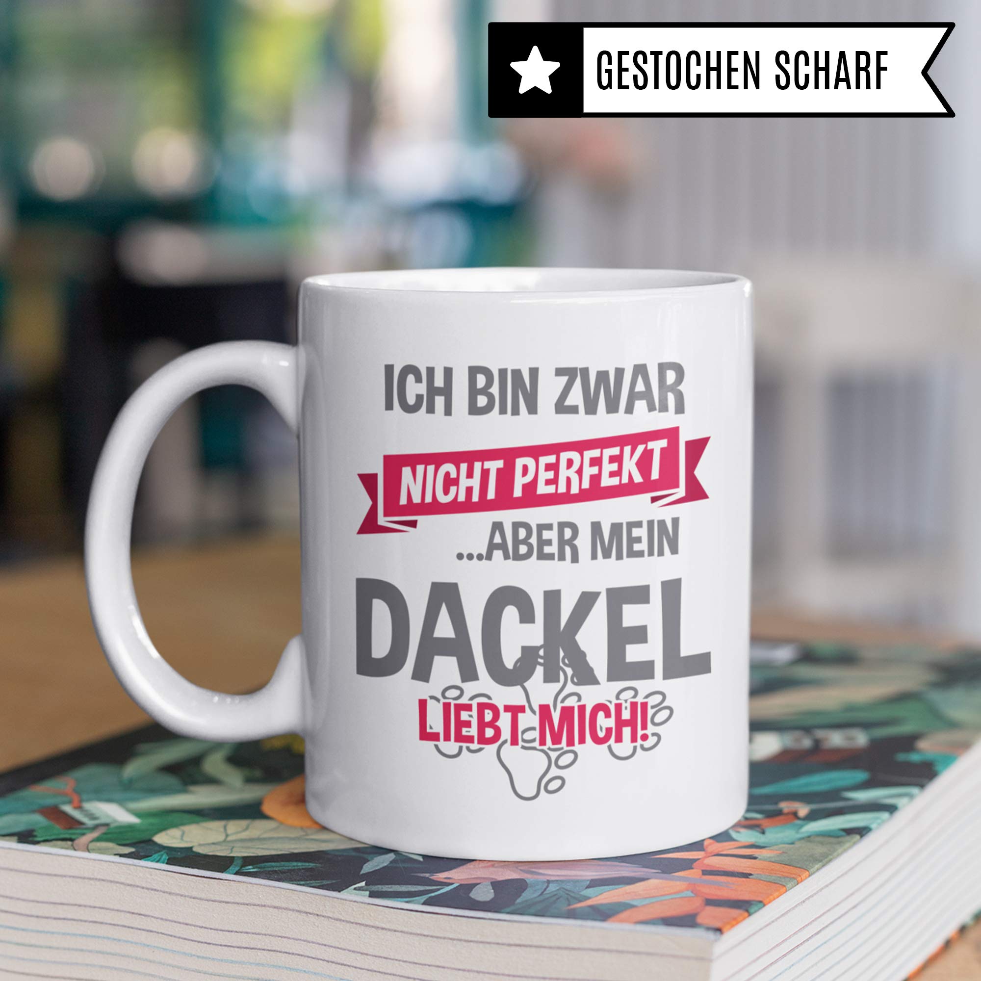 Pagma Druck Tasse Dackel Geschenk Dackel Hunde Spruch Becher Dachshund Geschenkidee Kaffeetasse Kaffeebecher