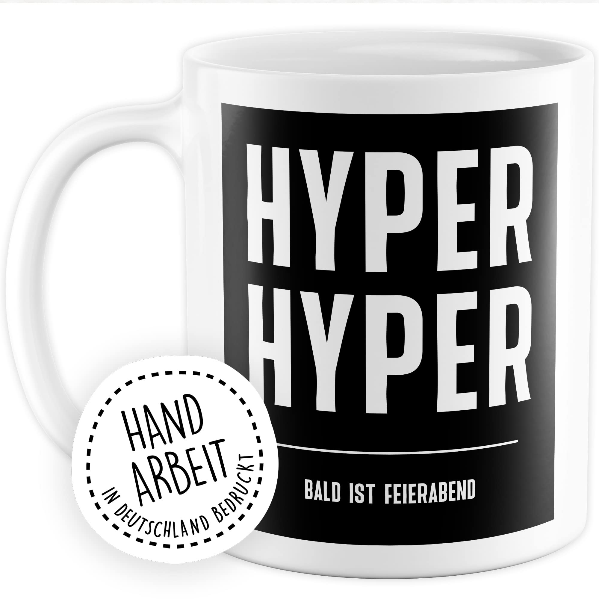 HYPER HYPER Tasse mit Spruch bald ist Feierabend Kaffeetasse lustig 90er Rave Kaffee-Becher Arbeit lustig Geschenkidee Kollegen Humor Scooter Büro Tasse Witz Geschenk Kollegin Kollege