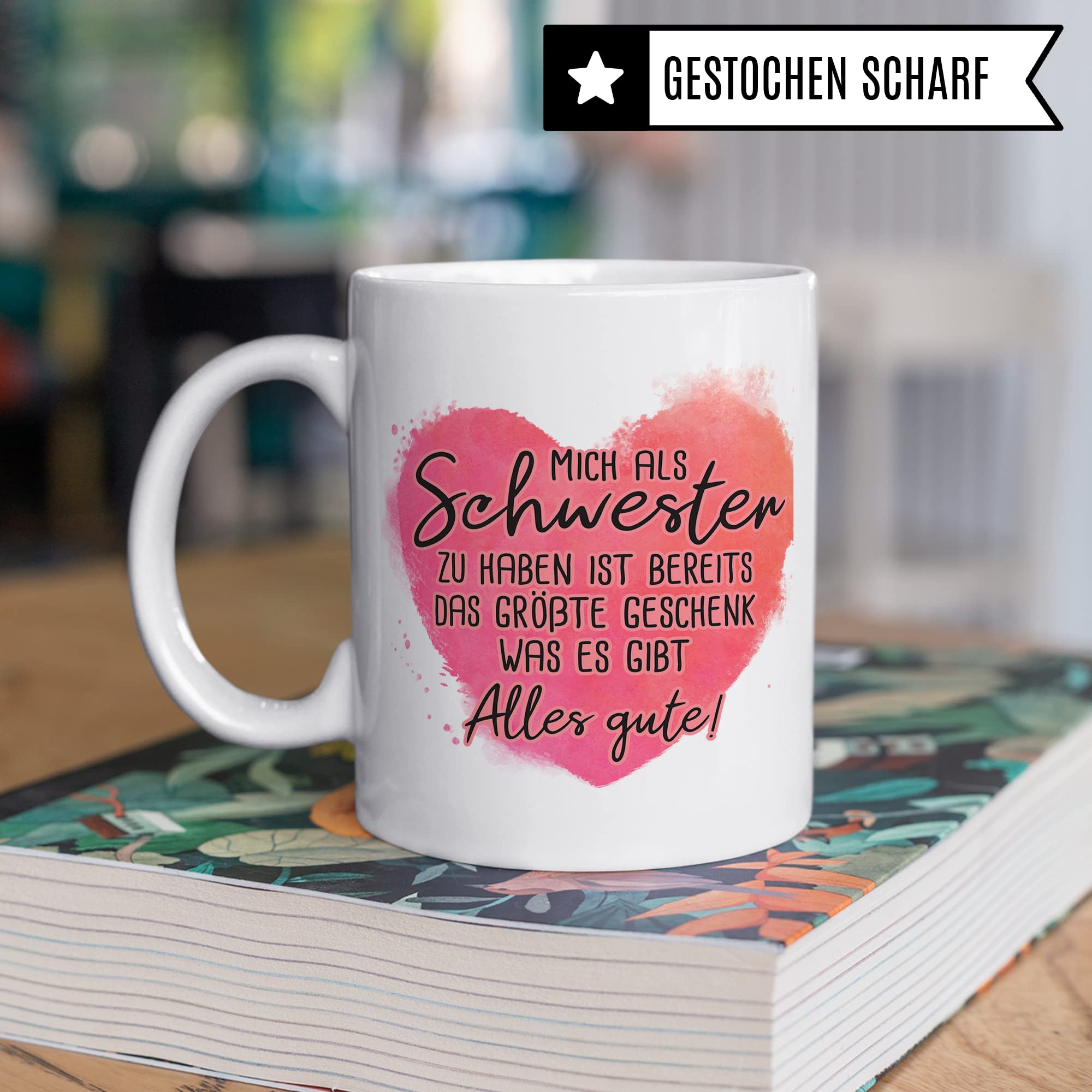 Tasse Bruder Geschenk, Mich als Schwester zu haben ist bereits das größte Geschenk das es gibt Geschenkidee Geschwister Kaffee-Becher Kaffeetasse Tasse mit Spruch lustig Witz-Tasse