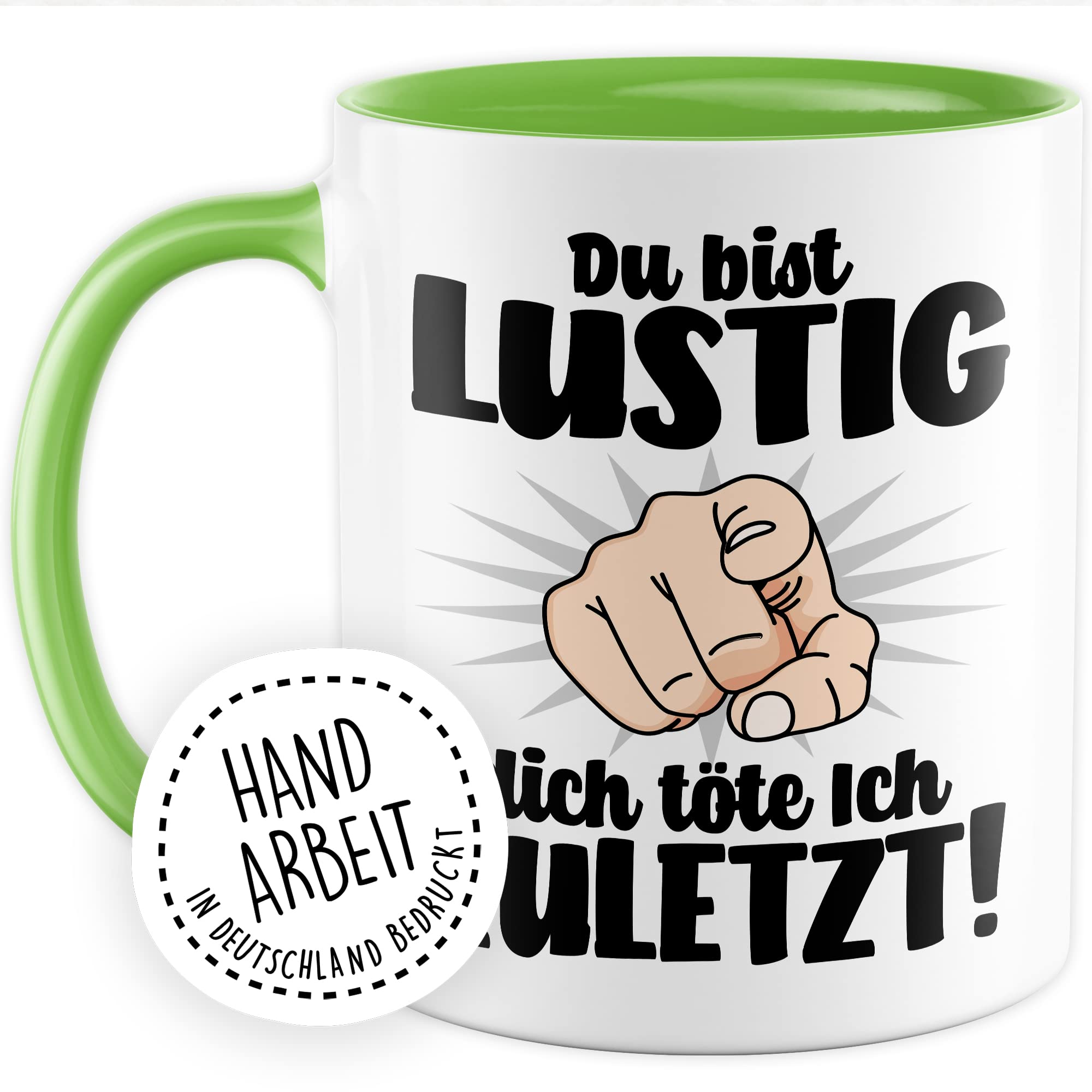 Lustige Tasse mit Spruch Kaffeetasse mit Spruch Kaffee-Becher Humor Sarkasmus Teetasse Geschenk Kollegin Büro Humor Geschenkidee Witz Du bist lustig - dich töte ich zuletzt