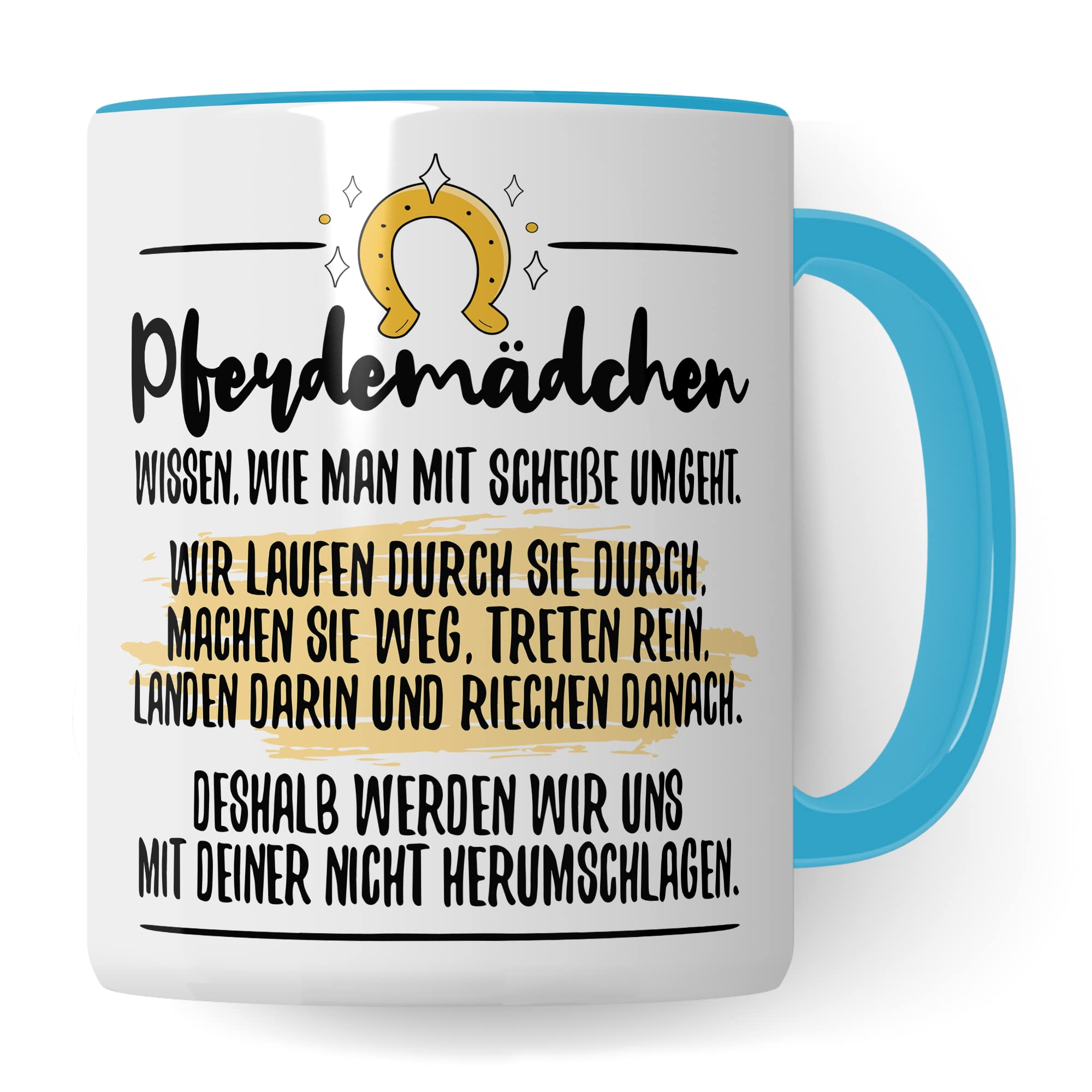 Tasse Pferdemädchen Pferd Pferde Kaffeetasse Reiterin Kaffee-Becher Reiten Teetasse Stallmädchen Pferdeliebhaber Geschenk Geschenkidee Stall Reiter Scheiße umgehen herumschlagen