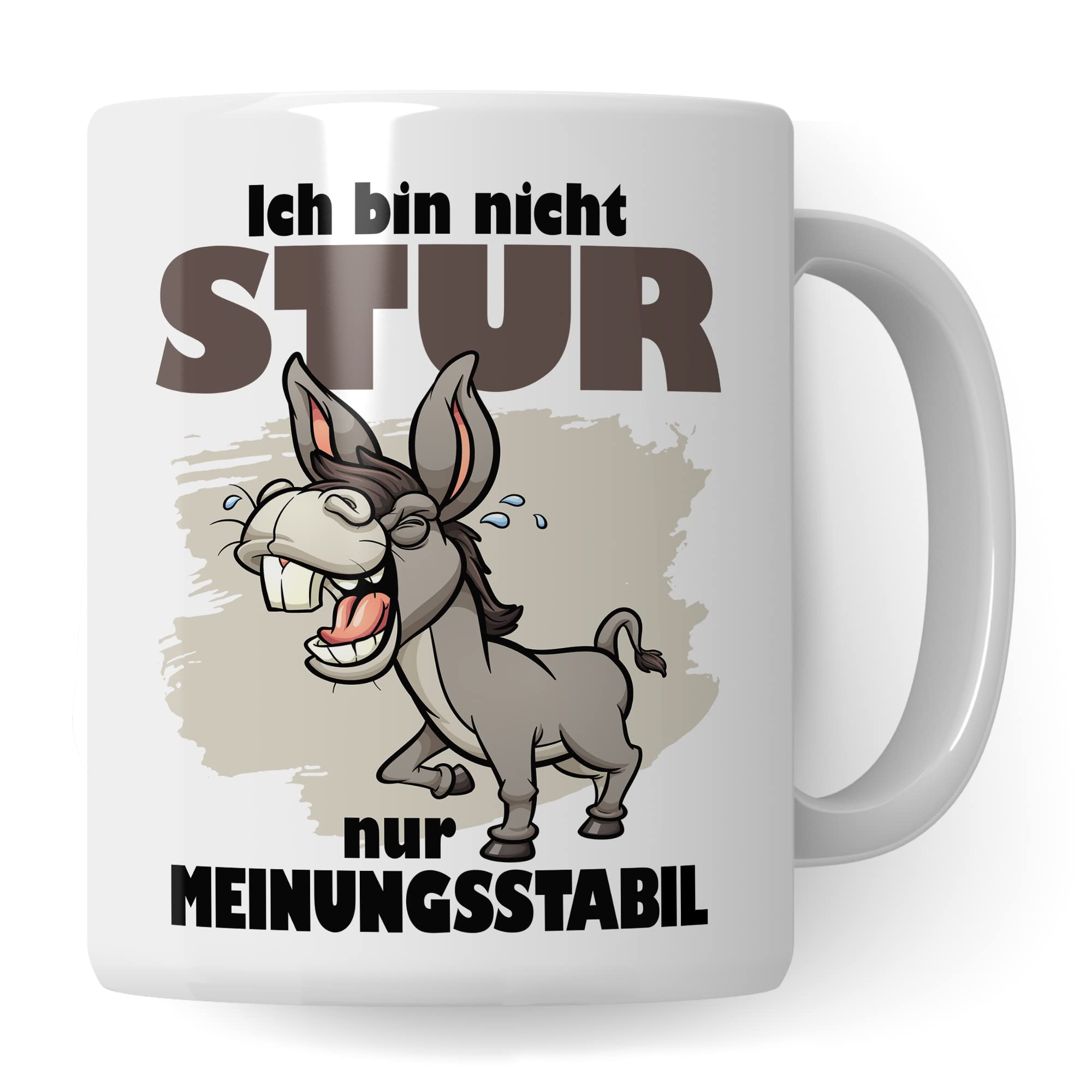 Tasse stur, Ich bin nicht stur nur meinungsstabil Geschenk Kaffeetasse Geschenkidee Sturkopf Tasse mit Spruch lustig Esel-Motiv Teetasse Kaffee-Becher Dickschädel