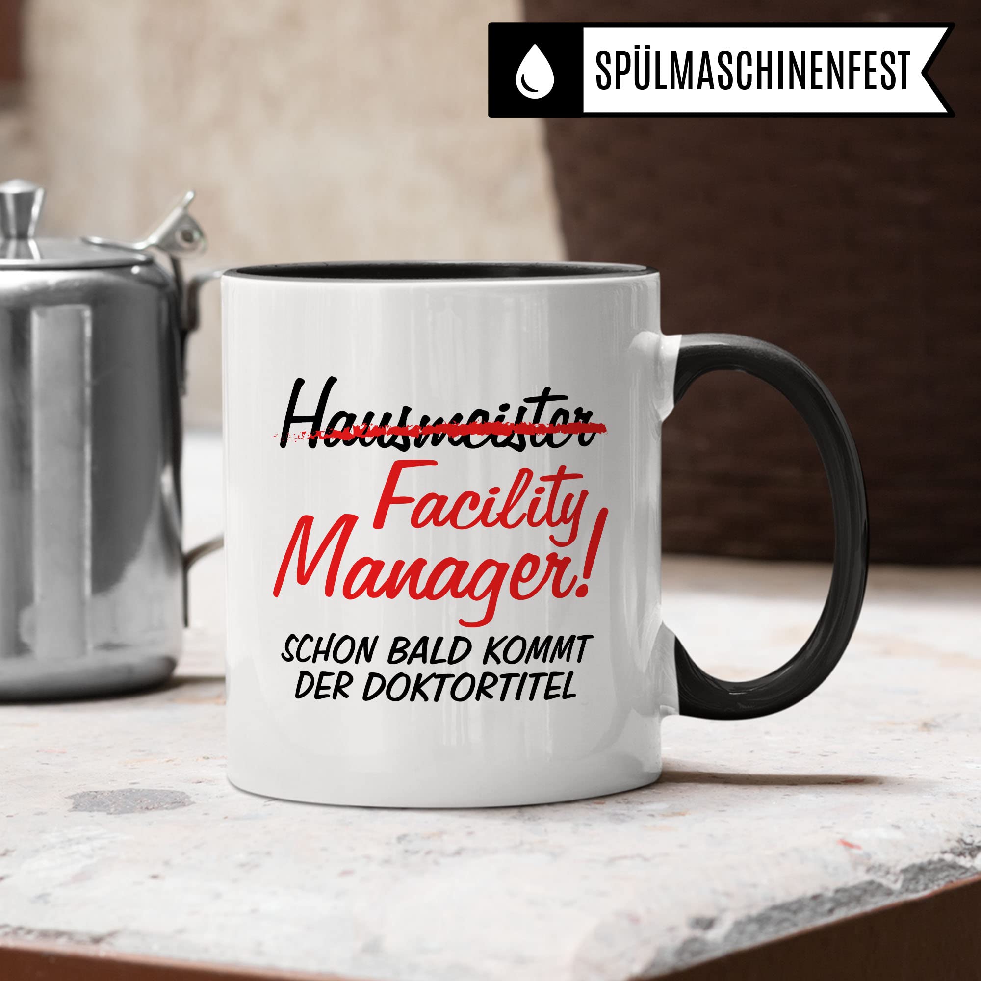 Facility Manager Tasse Geschenkidee Kaffeetasse Humor Witz Geschenk für Hausmeister Kaffeebecher Hausmeisterservice Becher