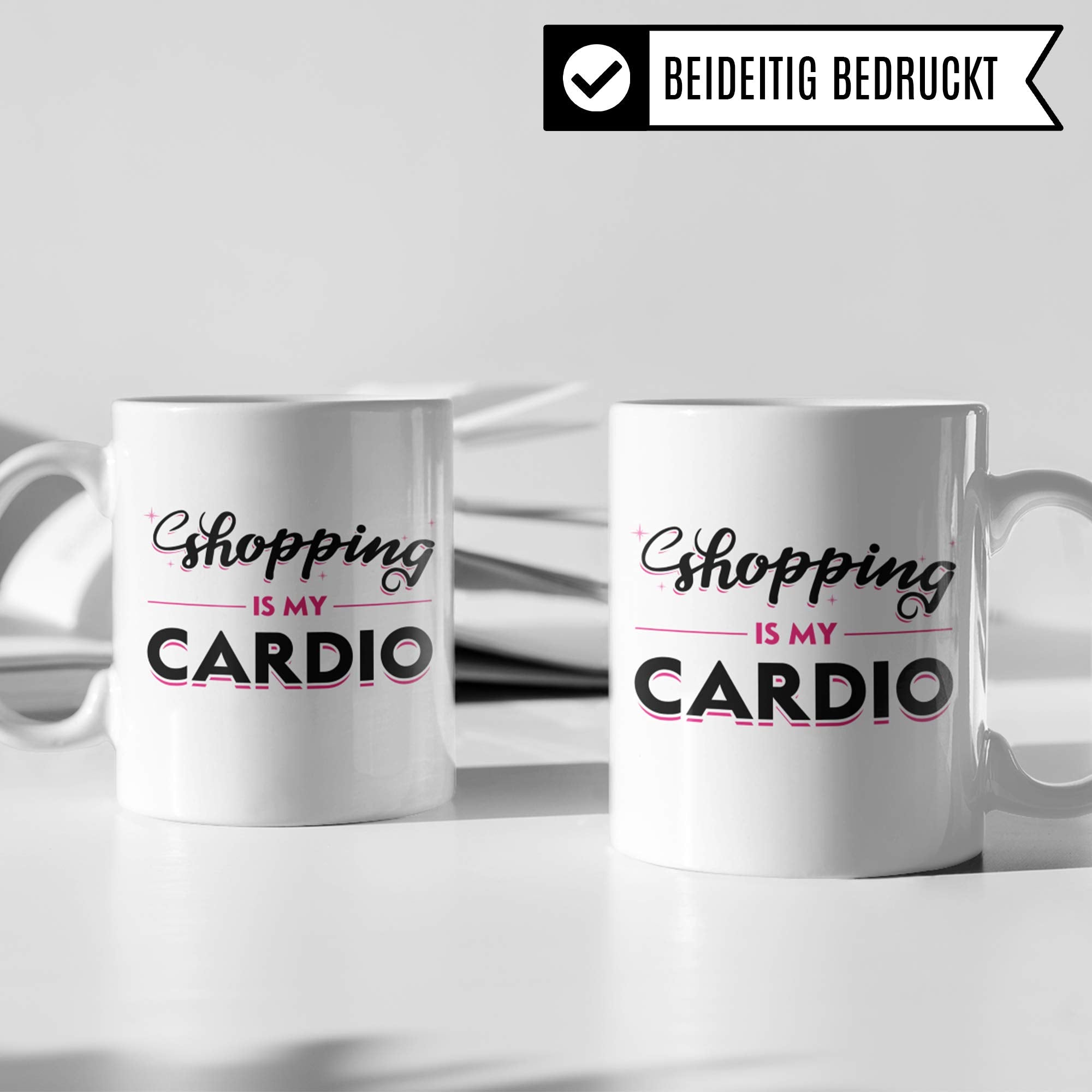 Pagma Druck Shopping Queen Tasse, Shopping Geschenk Becher, Shoppen Einkaufen Frauen Geschenkidee, Kaffeetasse Shopping is My Cardio Spaß Kaffeebecher Witz