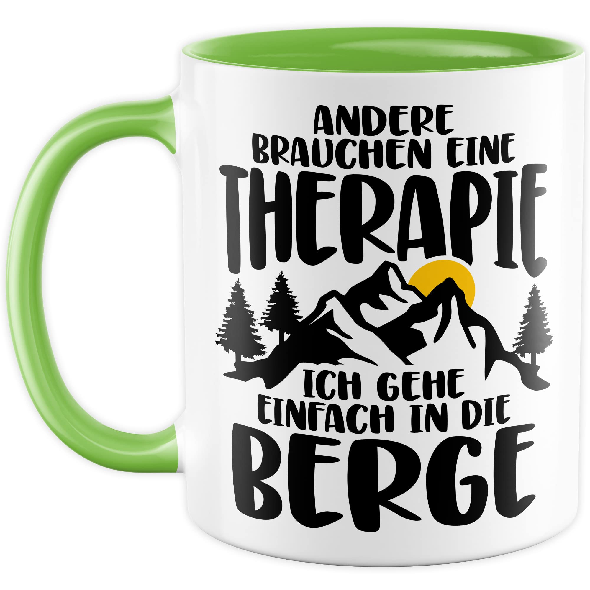 Tasse Berge Geschenk Andere brauchen eine Therapie Ich geh einfach in die Berge Geschenkidee für alle Bergsteiger Kaffeetasse mit Spruch lustig Kaffee-Becher Witztasse Teetasse Alpen