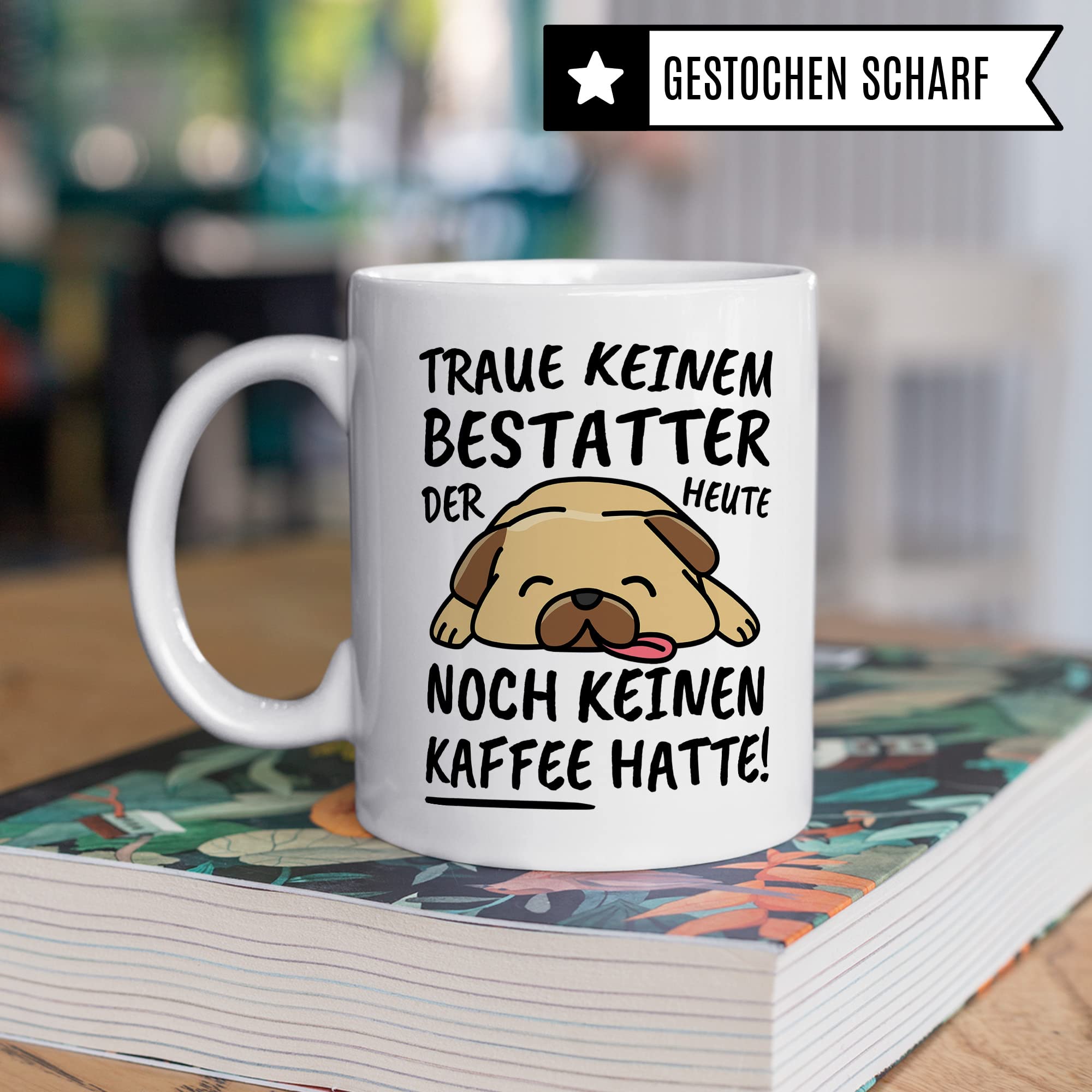 Tasse Bestatter lustig, Bestatter Geschenk Beruf, Spruch Kaffeebecher Bestatter Geschenkidee, Bestattung Bestattungsunternehmen Totengräber Leichenbestatter Kaffee-Tasse Teetasse Becher