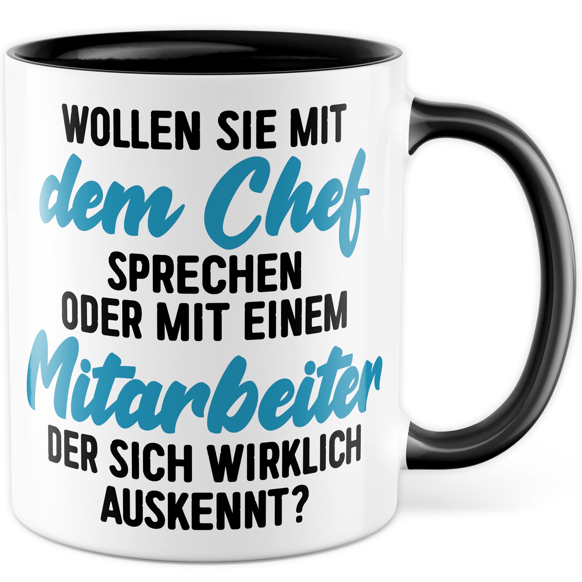 Tasse fürs Büro lustige Kaffeetasse mit Spruch Mitarbeiter Kaffee-Becher mit Humor Geschenk Kollegen Kollegin Geschenkidee Arbeit Schreibtisch Chef Boss Humor Teetasse