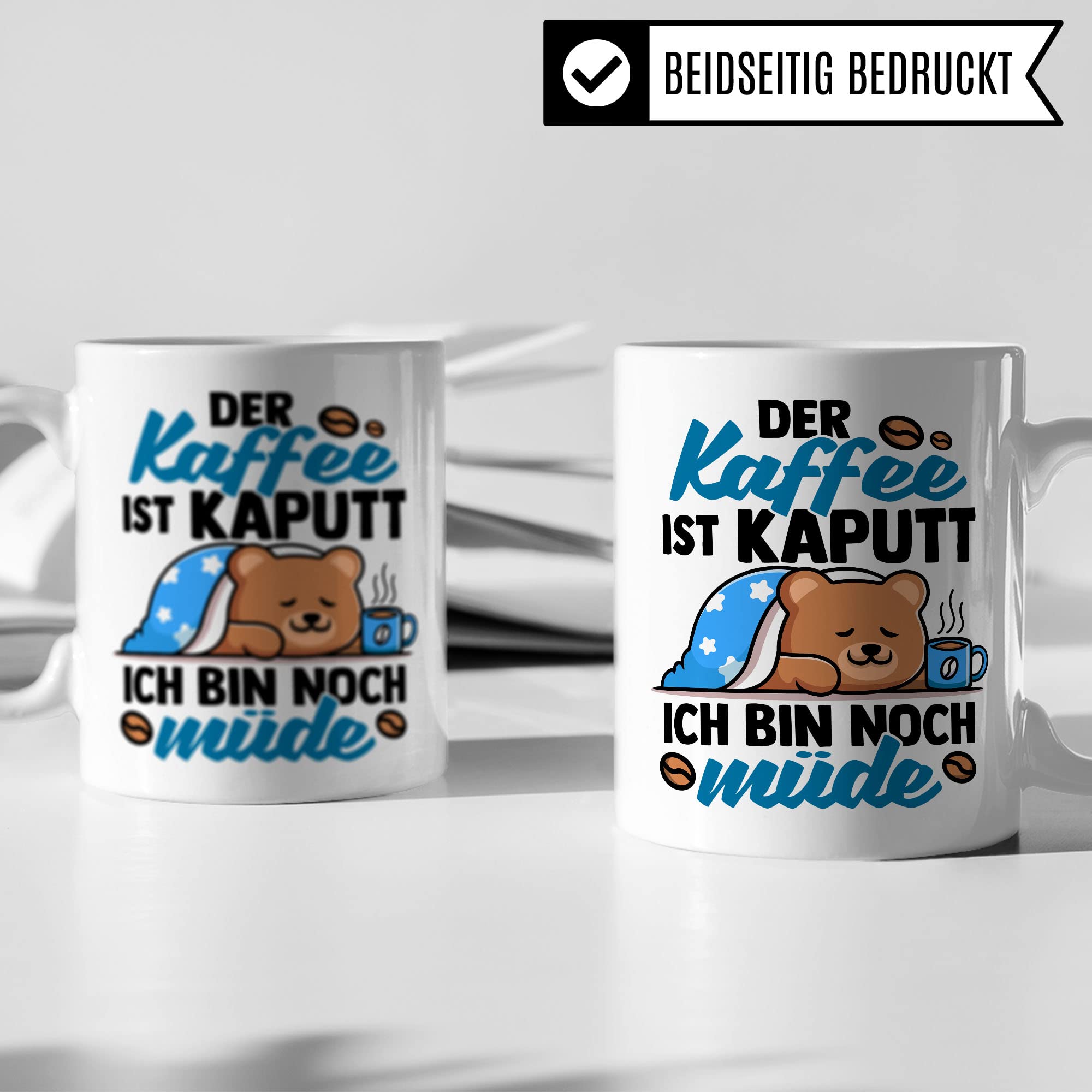 lustige Tasse mit Spruch: Der Kaffee ist kaputt Ich bin noch müde, Geschenk Lehrer Kollegen Büro lustig Sarkasmus sarkastische Spruch Kaffeebecher Kaffee-Liebhaber Morgenmuffel