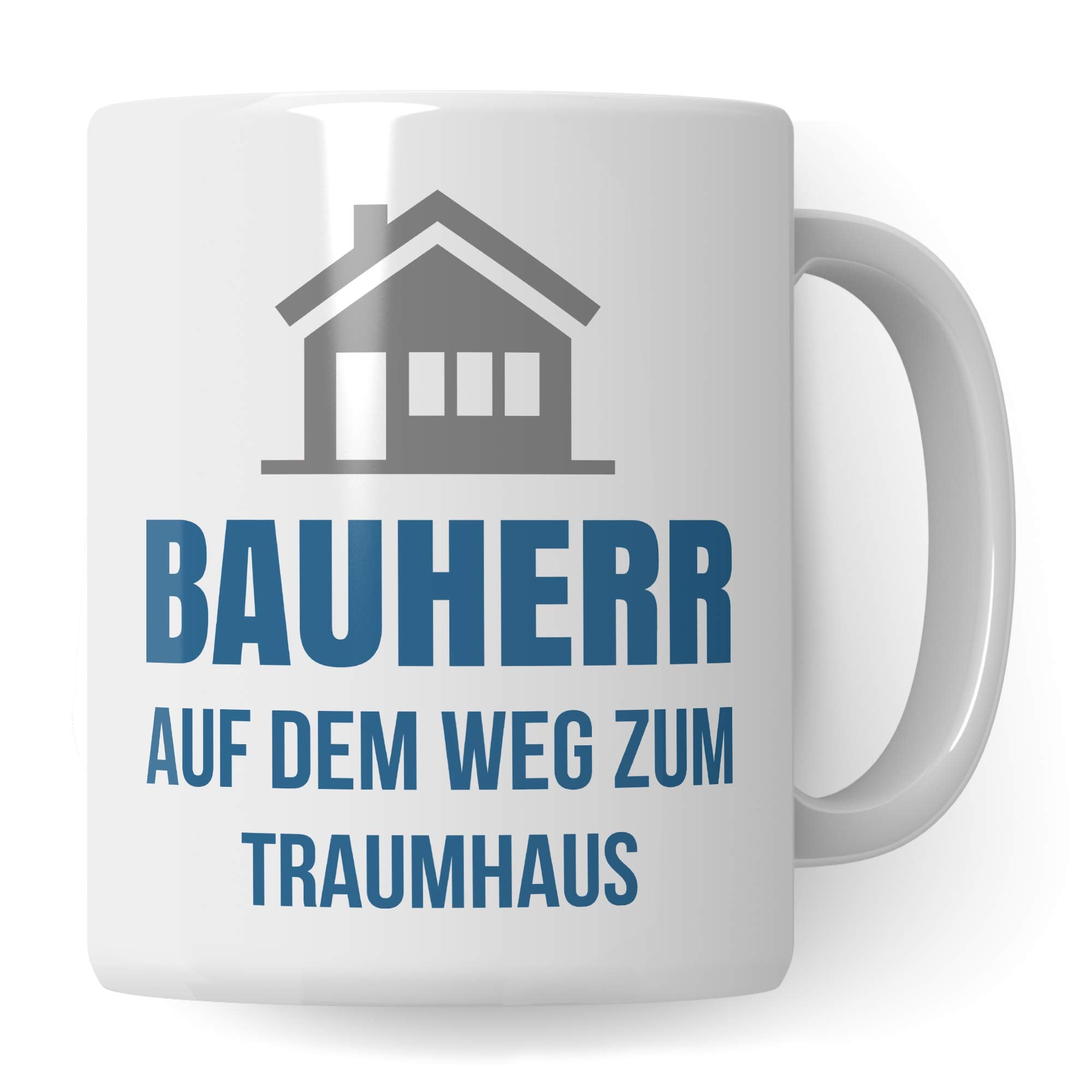 Pagma Druck Richtfest Geschenk, Bauherr Tasse, Becher Geschenke zum Richtfest, Geschenkideen zum Hausbau Haus Baustelle, Eigenheim Einweihung Kaffeetasse für Häuslebauer & Hausbauer