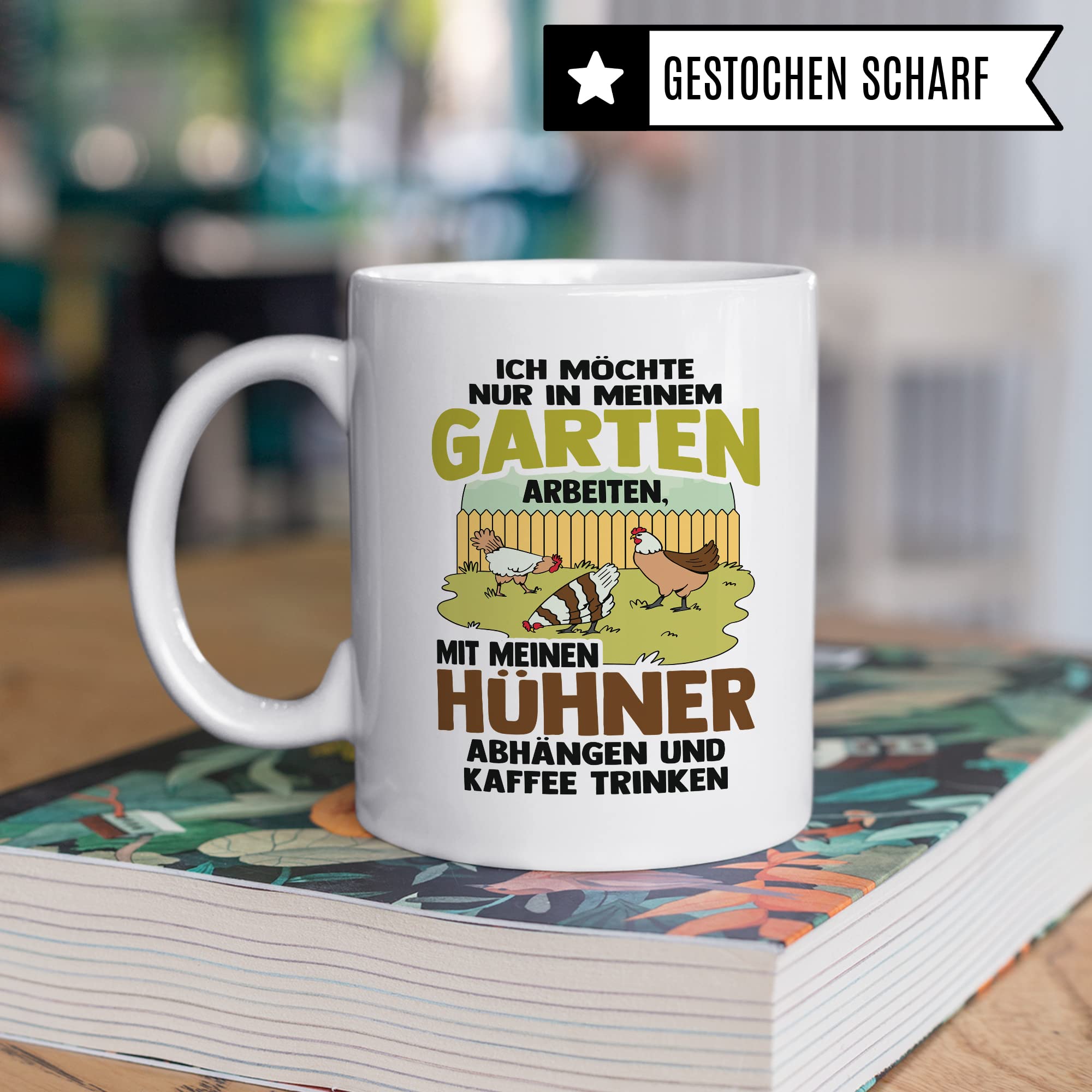 Garten Hühner Tasse Gartenarbeit Kaffeetasse Hühnerhalter-in Kaffee-Becher Heimgärtner Geschenkidee lustig Geschenk Humor